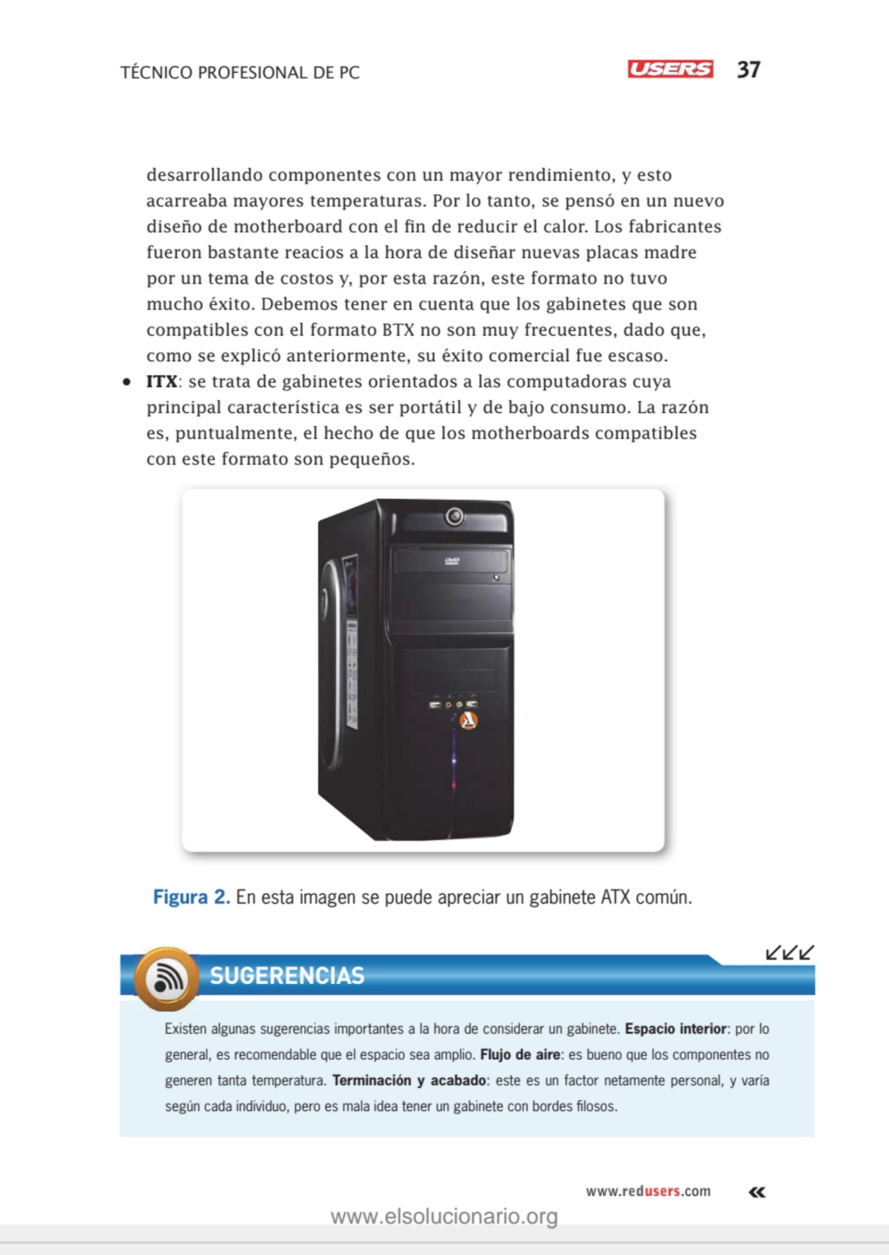 TÉCNICO PROFESIONAL DE PC 37
www.redusers.com
desarrollando componentes con un mayor rendimiento,…