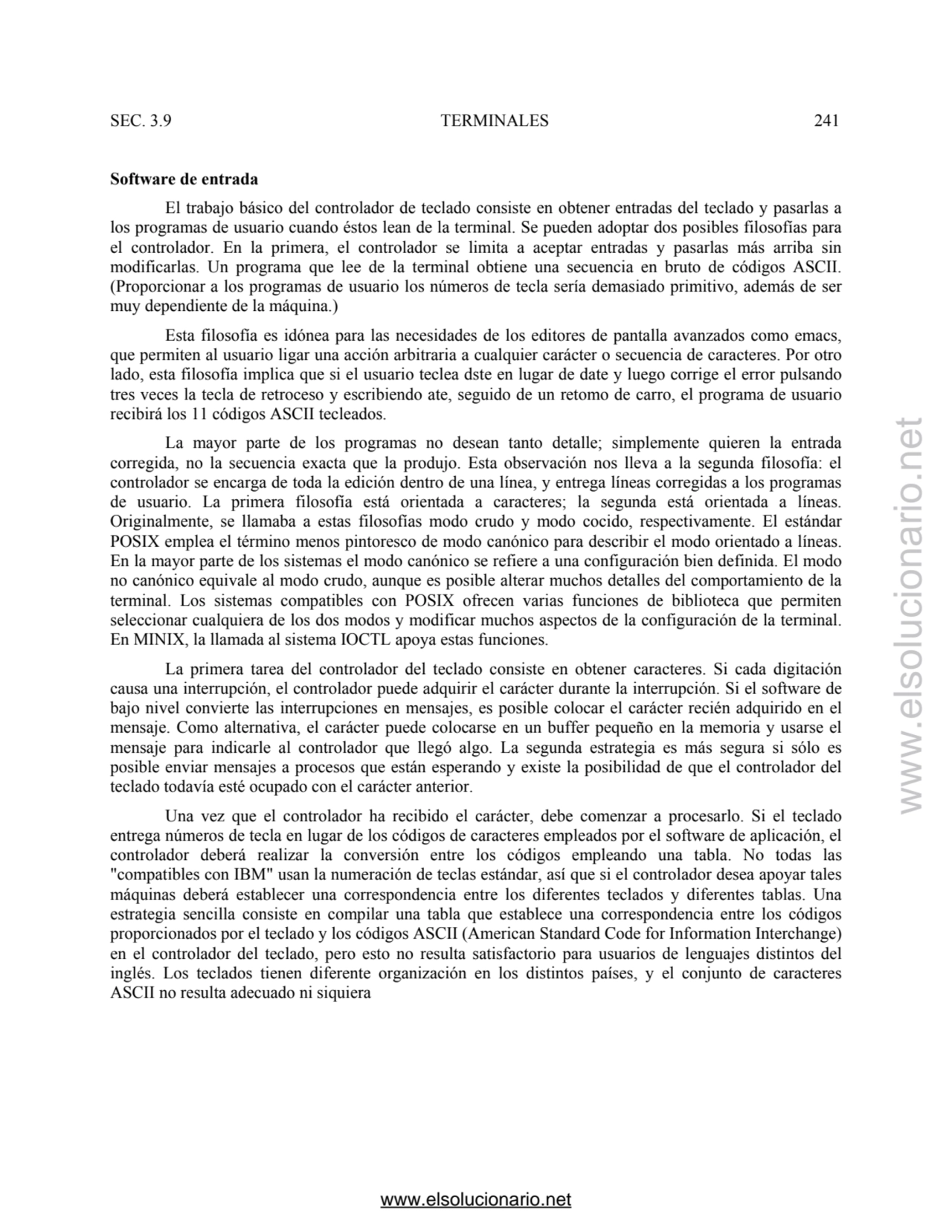 SEC. 3.9 TERMINALES 241 
Software de entrada 
El trabajo básico del controlador de teclado consis…