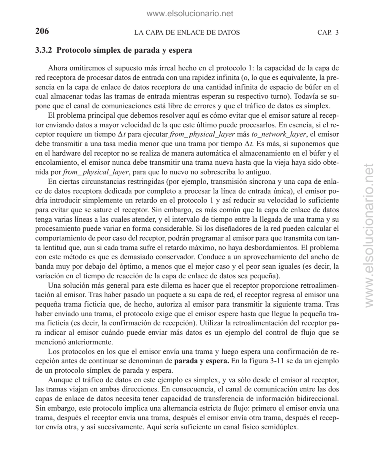 3.3.2 Protocolo símplex de parada y espera
Ahora omitiremos el supuesto más irreal hecho en el pro…