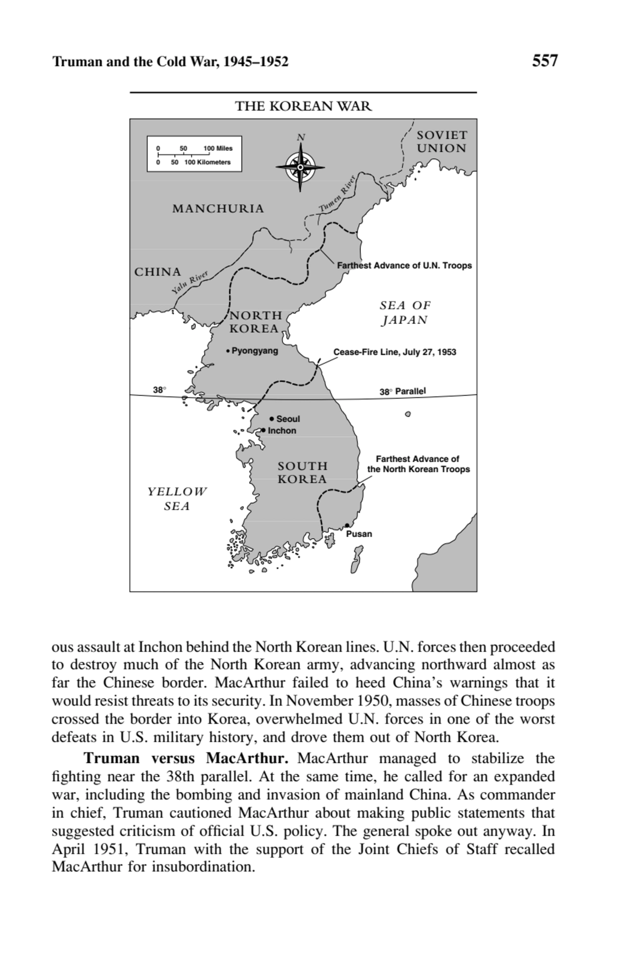 Truman and the Cold War, 1945–1952 557
ous assault at Inchon behind the North Korean lines. U.N. f…