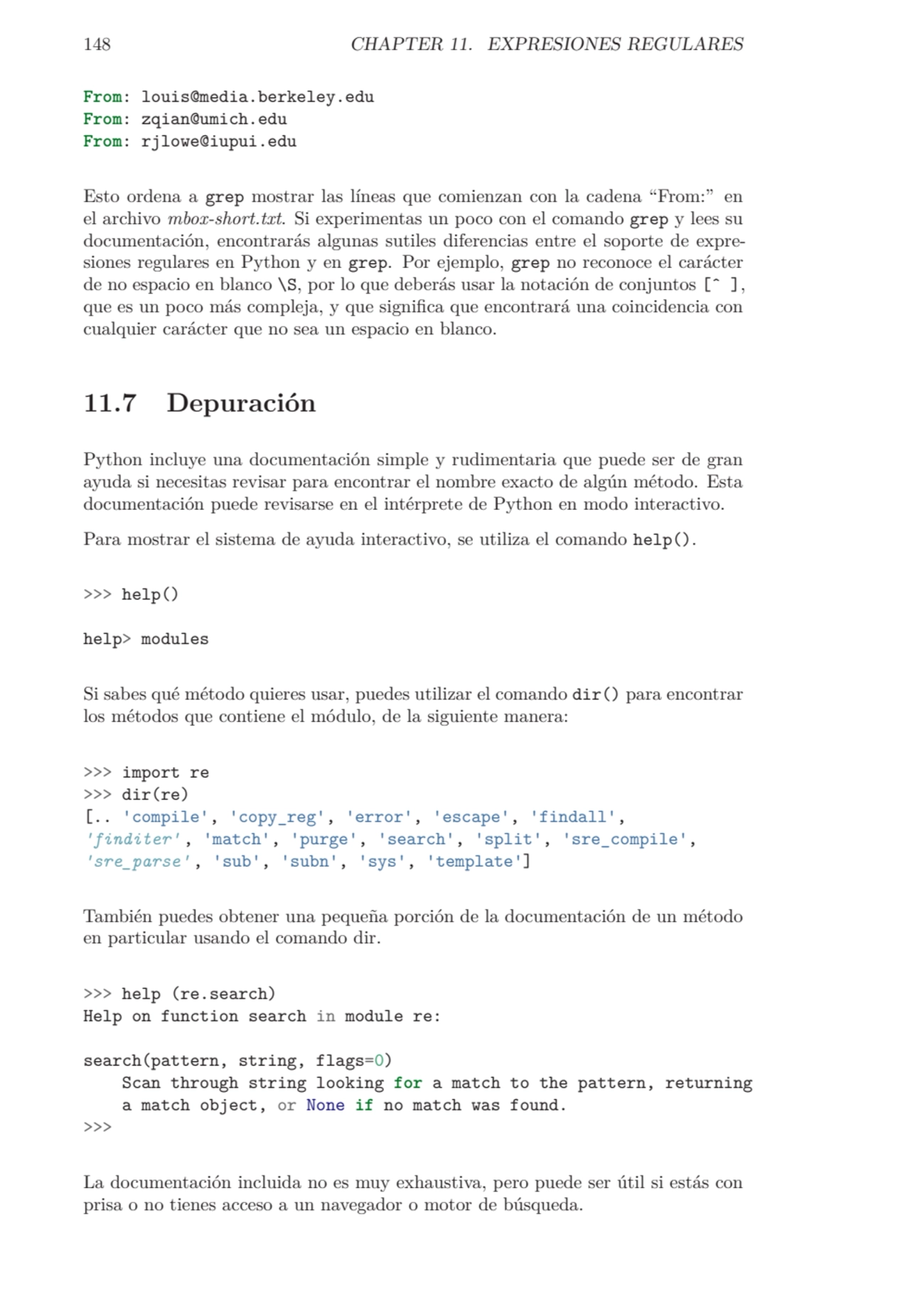 148 CHAPTER 11. EXPRESIONES REGULARES
From: louis@media.berkeley.edu
From: zqian@umich.edu
From:…