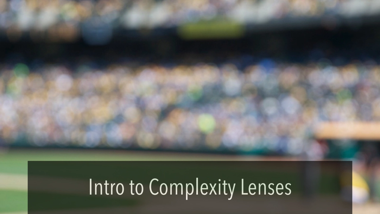 Intro to Complexity Lenses