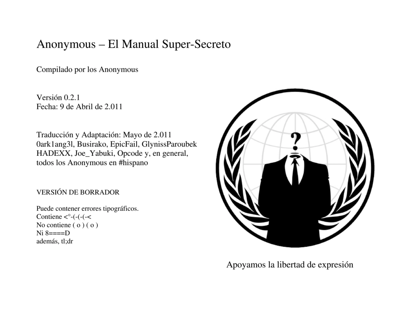 Anonymous – El Manual Super-Secreto 
Compilado por los Anonymous 
Versión 0.2.1 
Fecha: 9 de Abr…