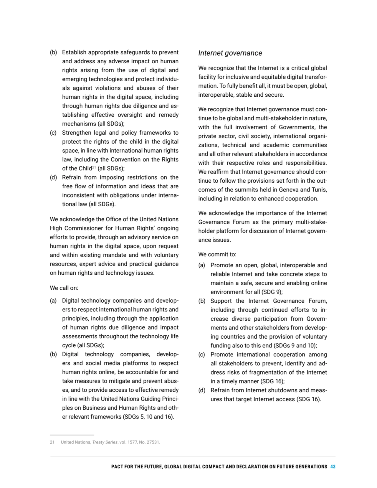 PACT FOR THE FUTURE, GLOBAL DIGITAL COMPACT AND DECLARATION ON FUTURE GENERATIONS 43
(b) Establish…