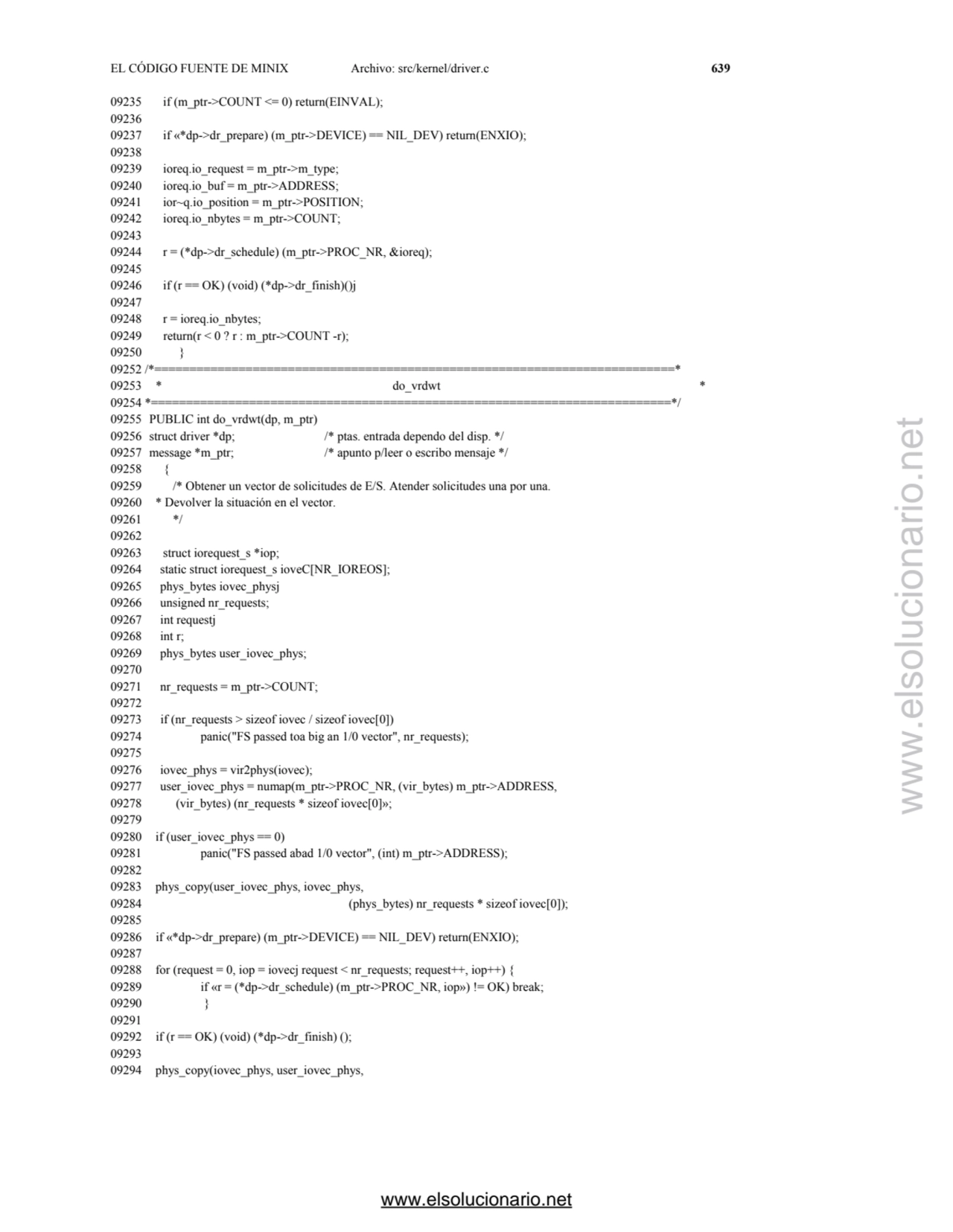 EL CÓDIGO FUENTE DE MINIX Archivo: src/kernel/driver.c 639 
09235 if (m_ptr->COUNT <= 0) return(EI…