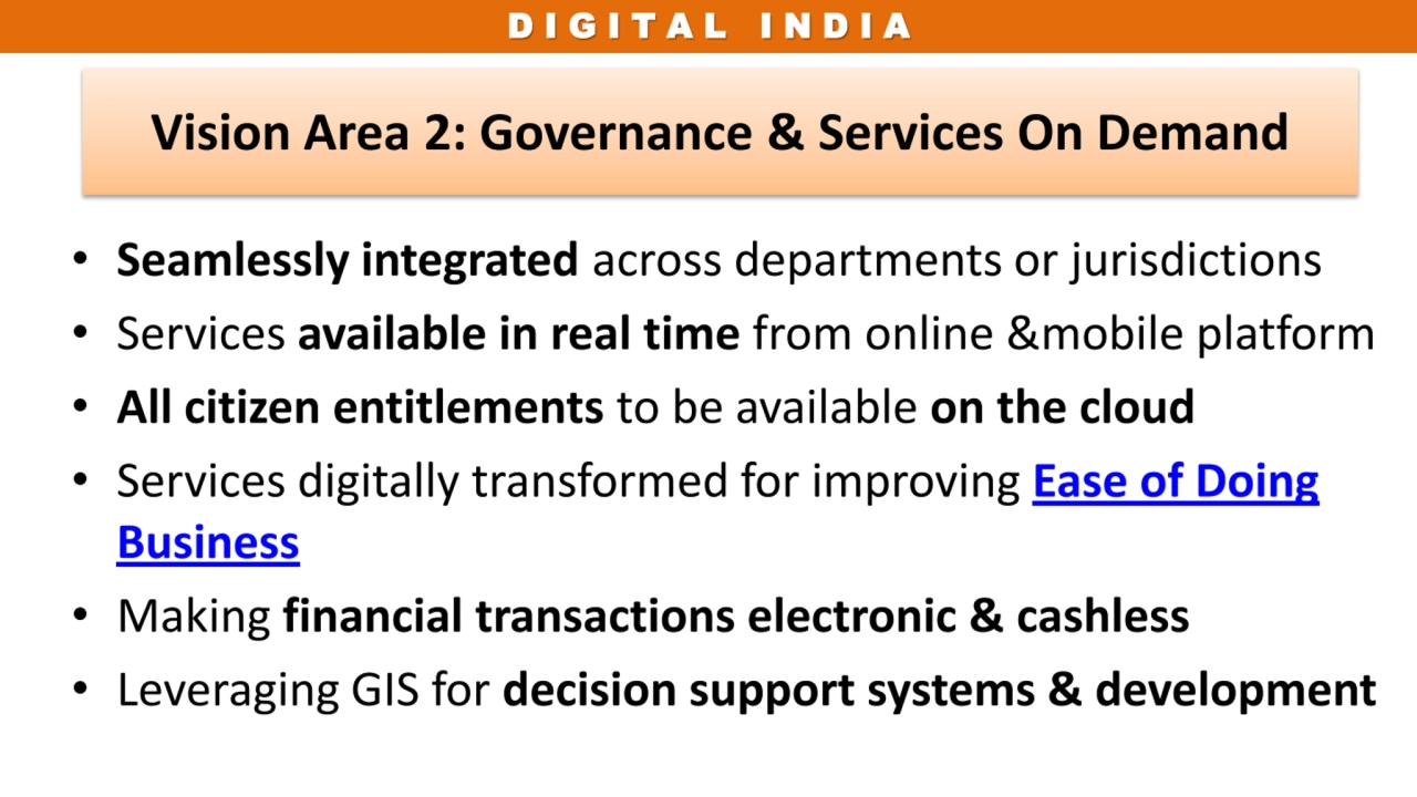 D I G I T A L I N D I A 
• Seamlessly integrated across departments or jurisdictions
• Services a…