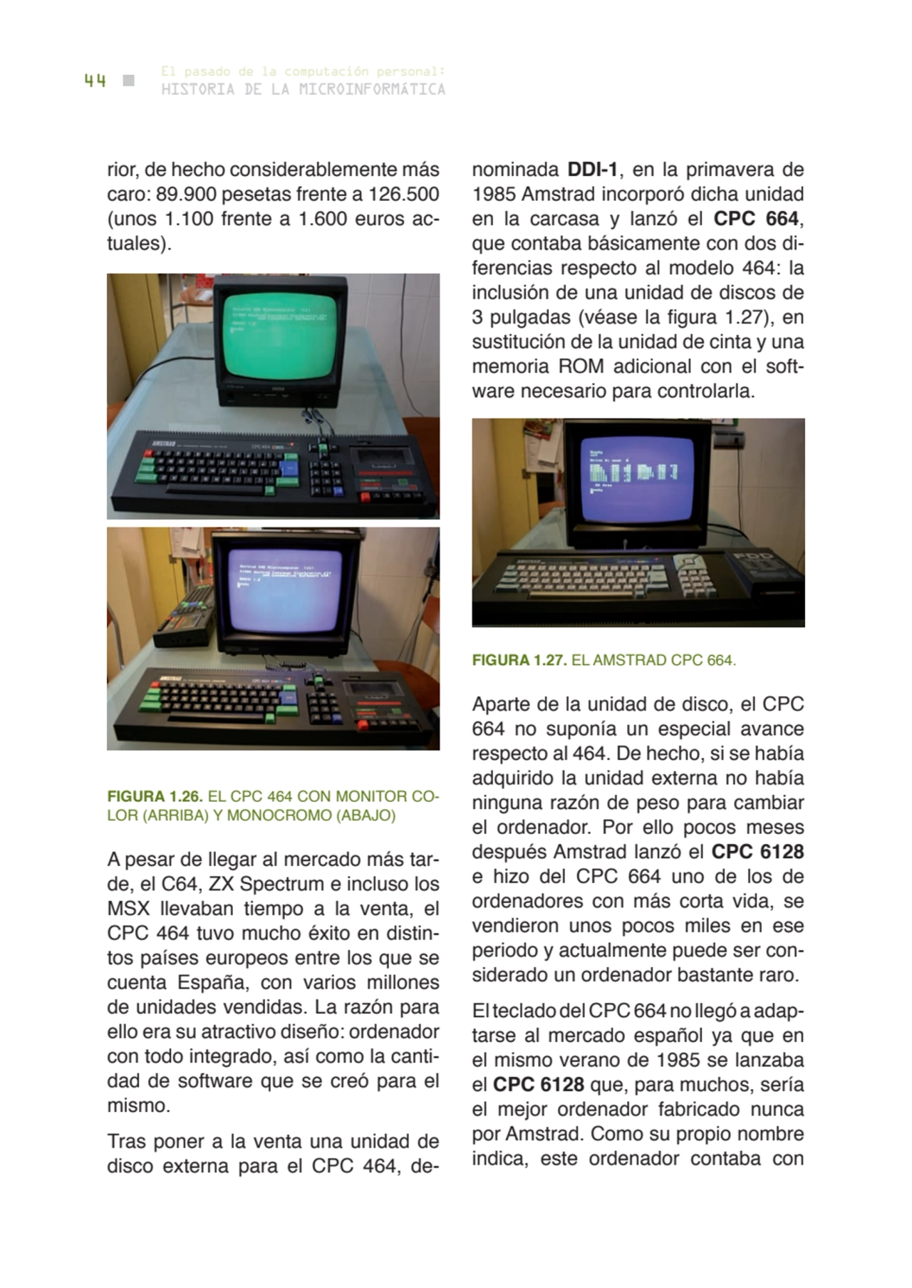 44 historia de la microinformática
el pasado de la computación personal:
rior, de hecho considera…