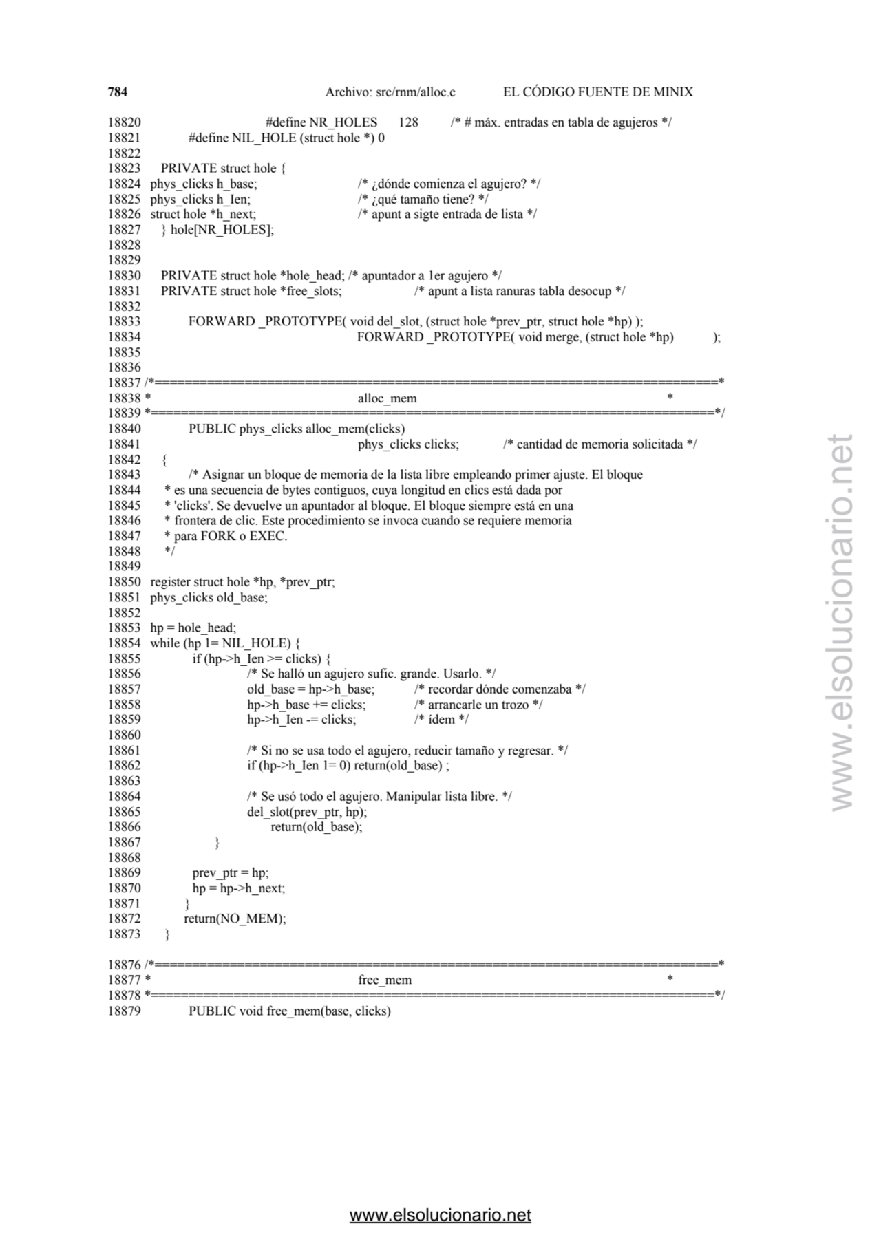 784 Archivo: src/rnm/alloc.c EL CÓDIGO FUENTE DE MINIX 
18820 #define NR_HOLES 128 /* # máx. entra…