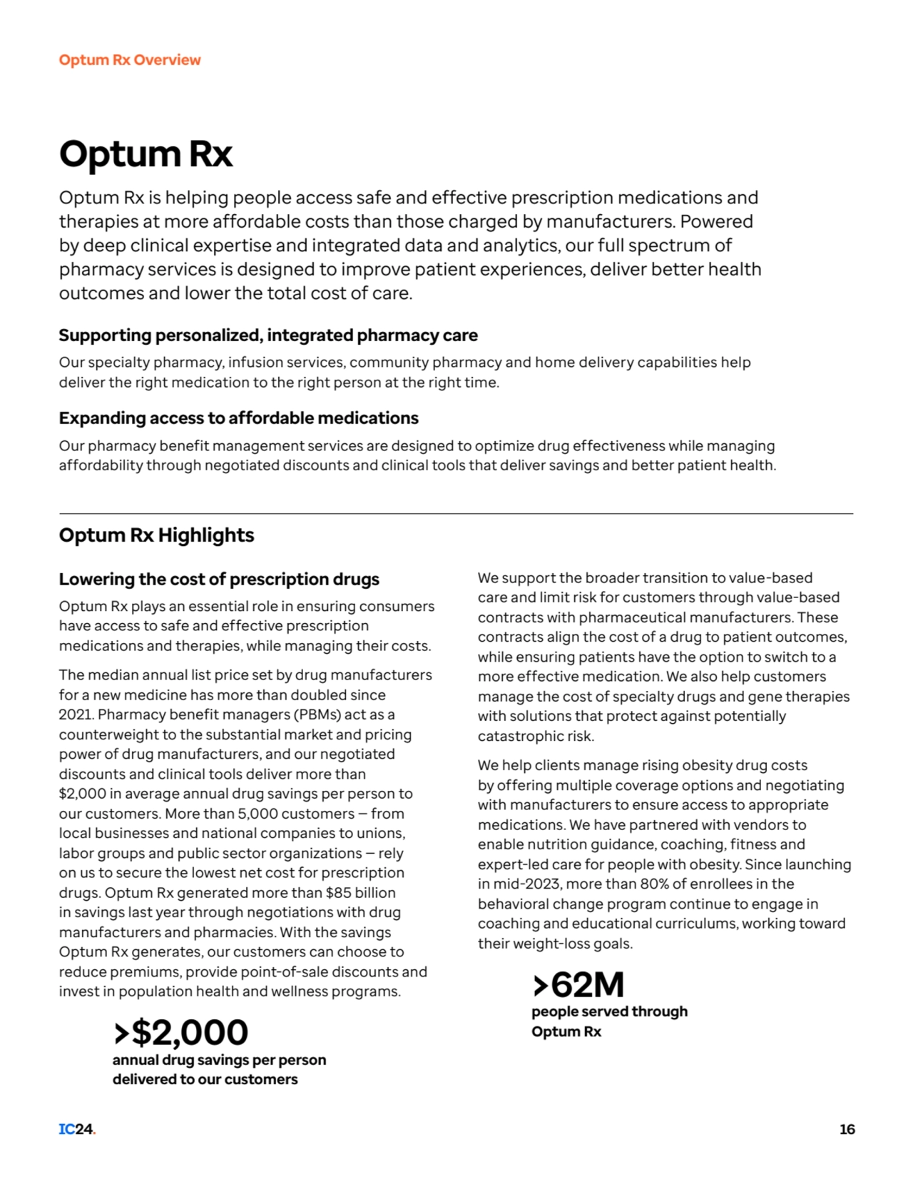 Optum Rx Overview
IC24. 16
Optum Rx
Optum Rx is helping people access safe and effective prescri…