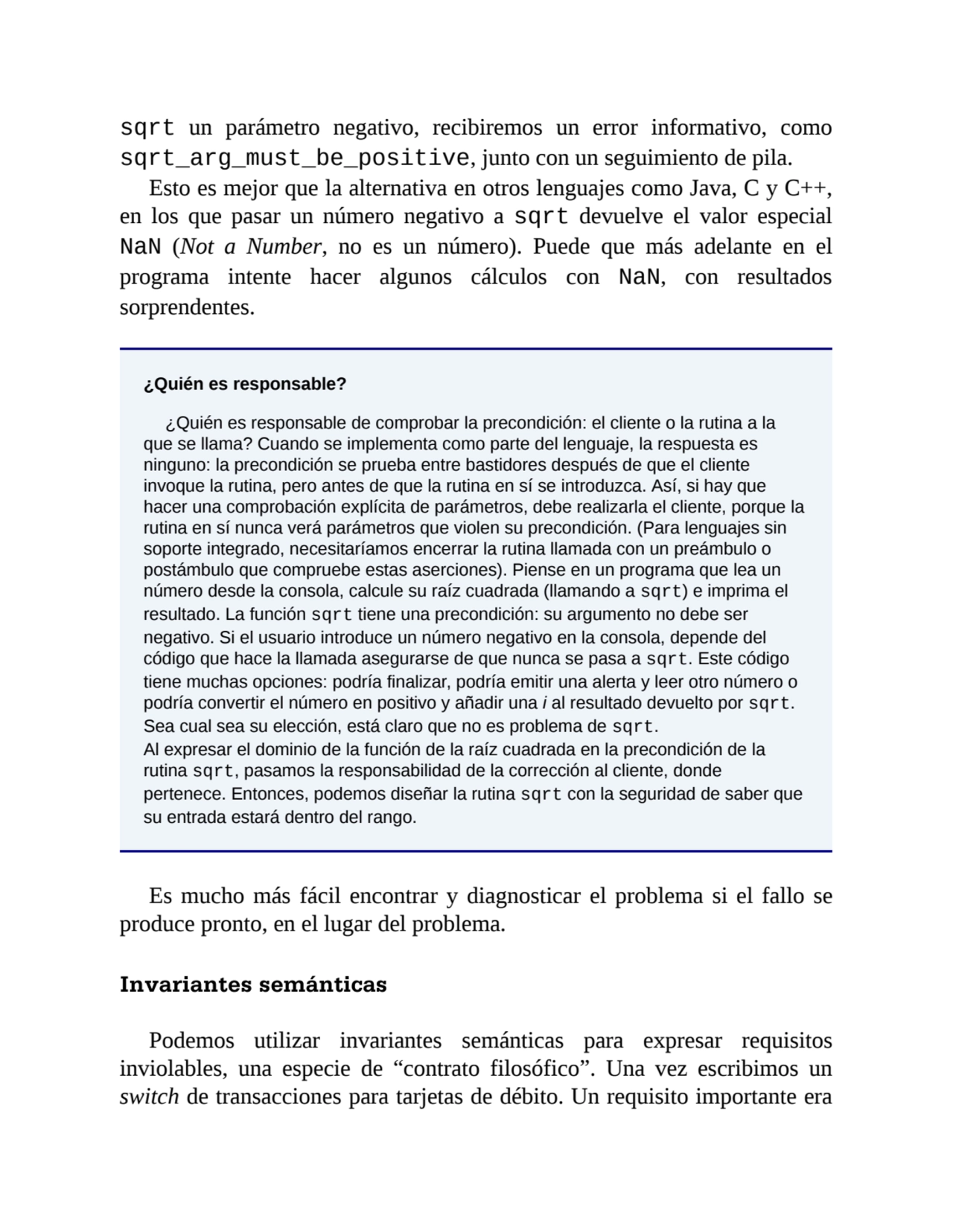 sqrt un parámetro negativo, recibiremos un error informativo, como
sqrt_arg_must_be_positive, junt…