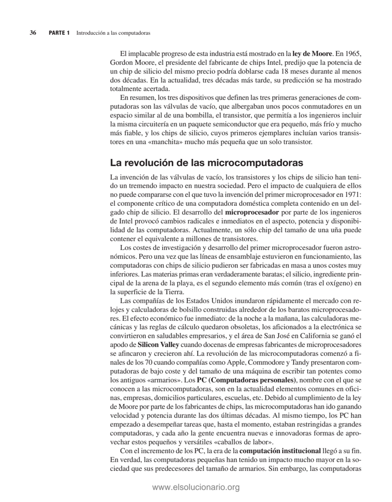 El implacable progreso de esta industria está mostrado en la ley de Moore. En 1965,
Gordon Moore, …