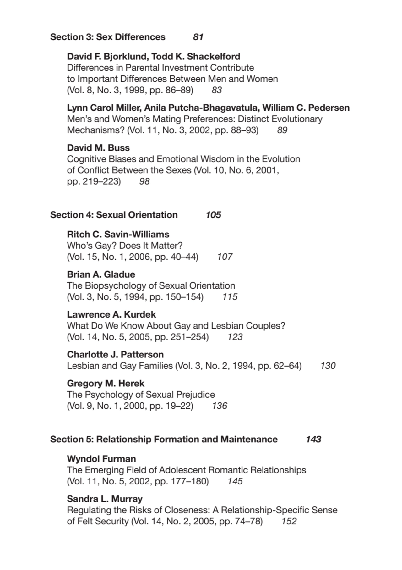 Section 3: Sex Differences 81
David F. Bjorklund, Todd K. Shackelford
Differences in Parental Inv…