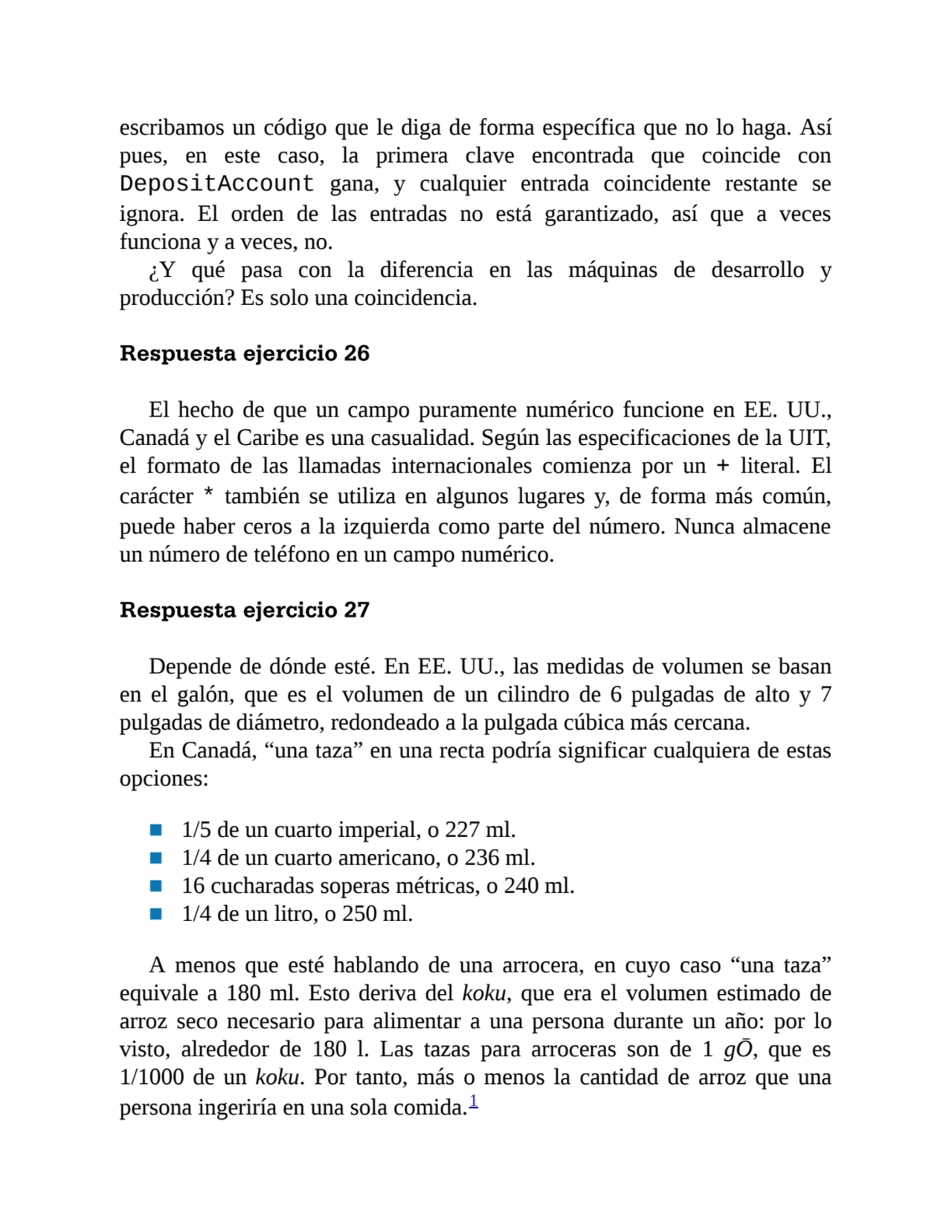 escribamos un código que le diga de forma específica que no lo haga. Así
pues, en este caso, la pr…