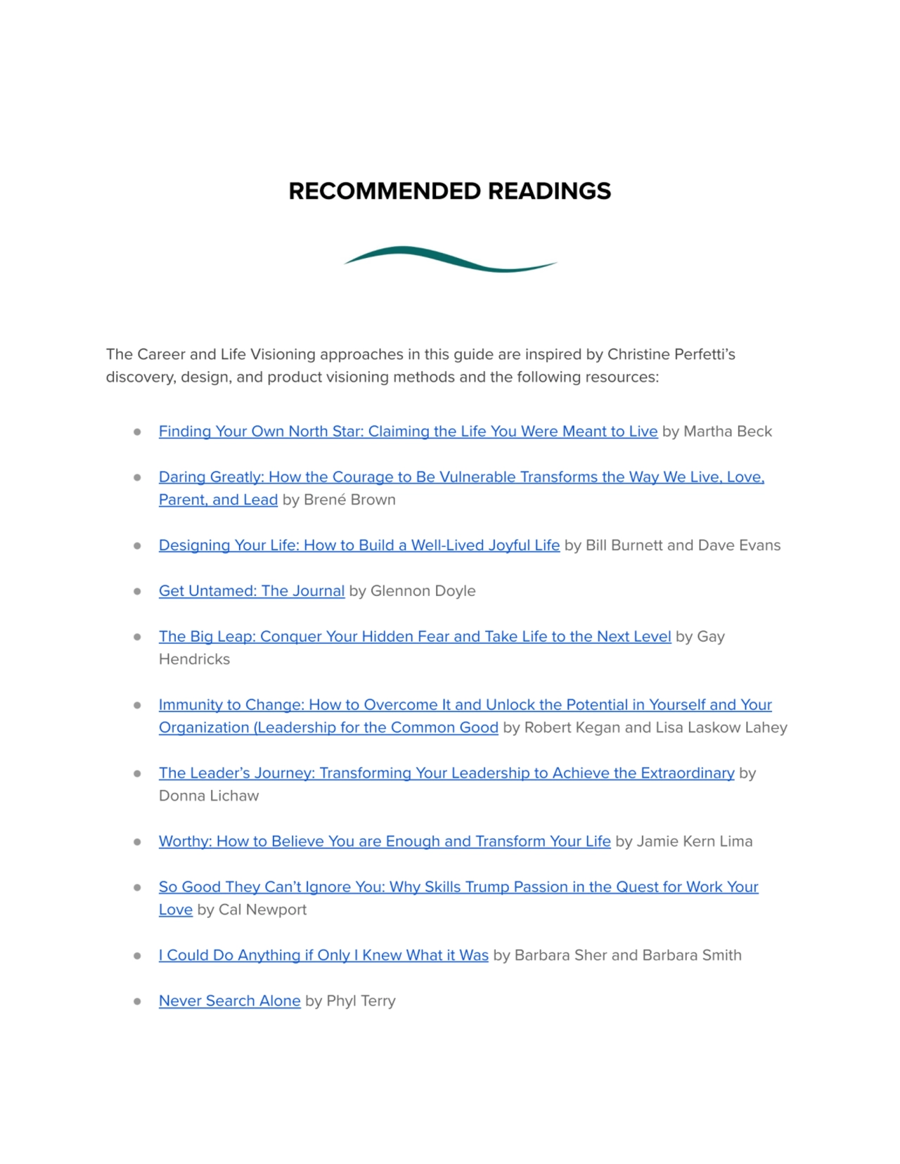 RECOMMENDED READINGS
The Career and Life Visioning approaches in this guide are inspired by Christ…