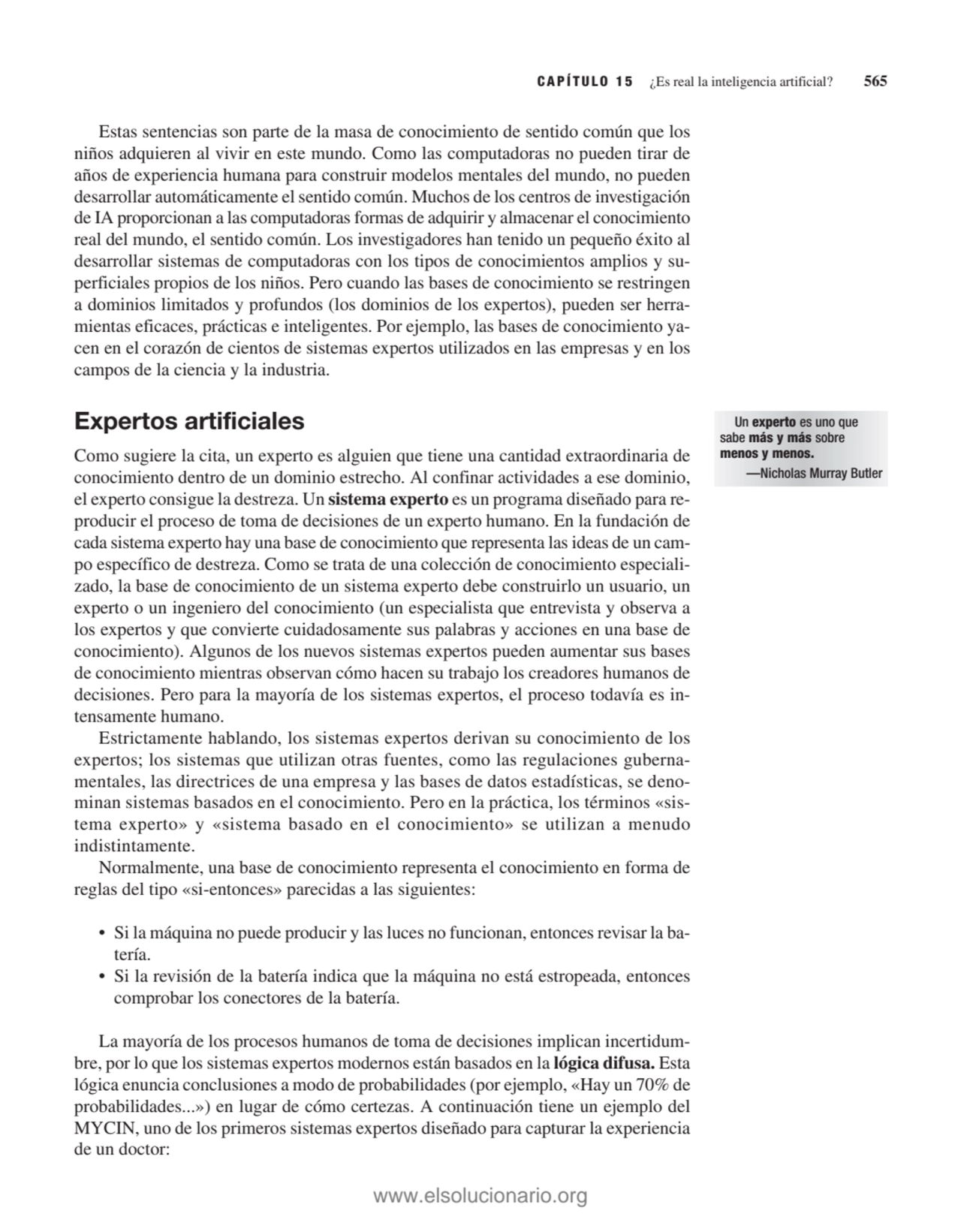 Estas sentencias son parte de la masa de conocimiento de sentido común que los
niños adquieren al …