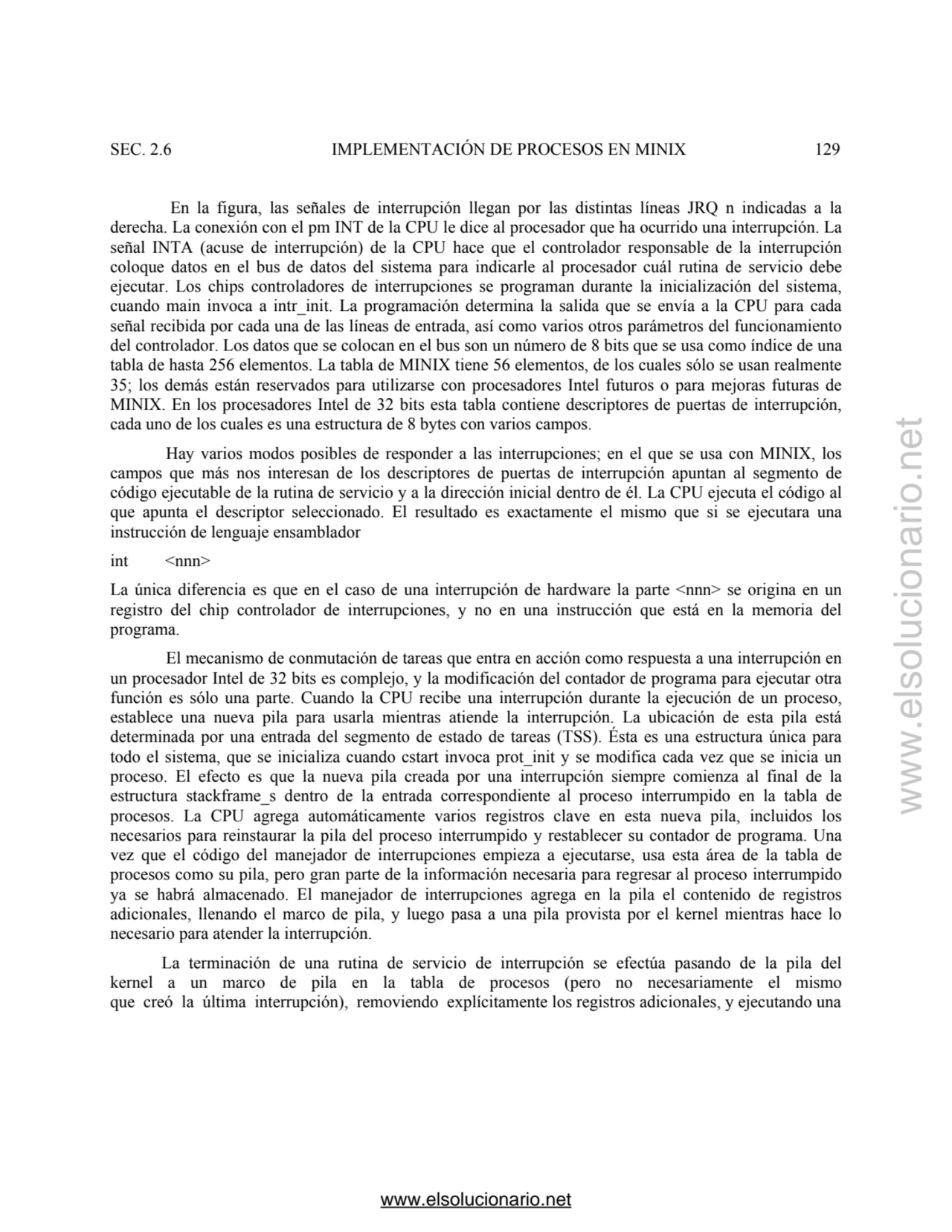 SEC. 2.6 IMPLEMENTACIÓN DE PROCESOS EN MINIX 129 
 En la figura, las señales de interrupción llega…