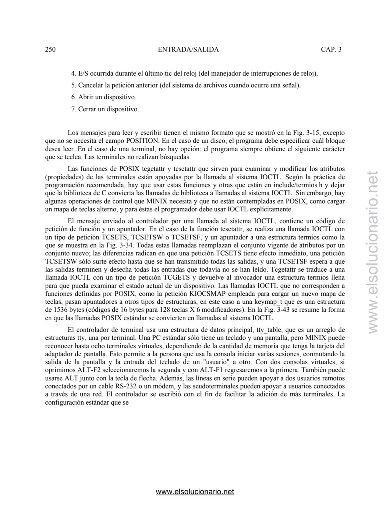 250 ENTRADA/SALIDA CAP. 3 
 4. E/S ocurrida durante el último tic del reloj (del manejador de inte…