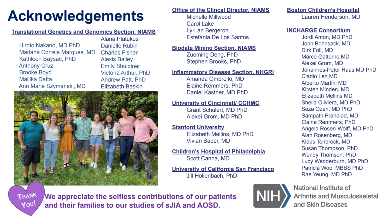 Acknowledgements
Translational Genetics and Genomics Section, NIAMS
 Hiroto Nakano, MD PhD
 Mari…