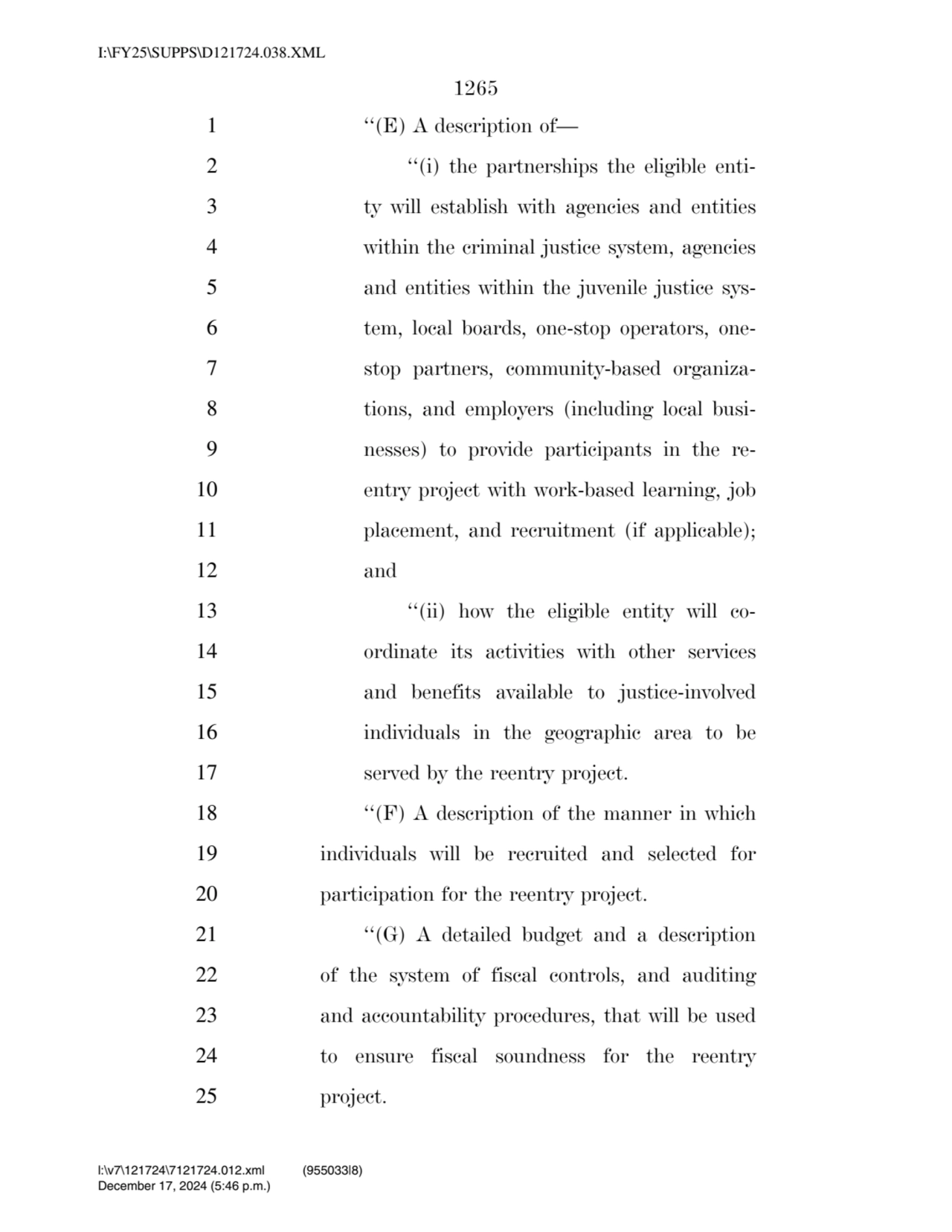 1265 
1 ‘‘(E) A description of— 
2 ‘‘(i) the partnerships the eligible enti3 ty will establish w…