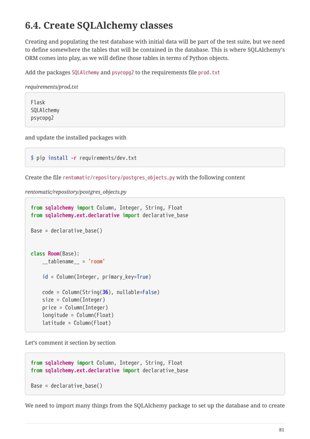 6.4. Create SQLAlchemy classes
Creating and populating the test database with initial data will be…