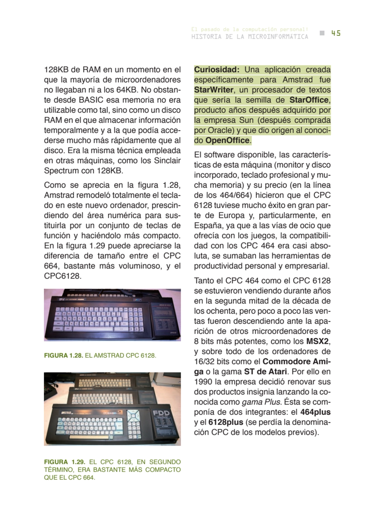 45 historia de la microinformática
el pasado de la computación personal:
128KB de RAM en un momen…