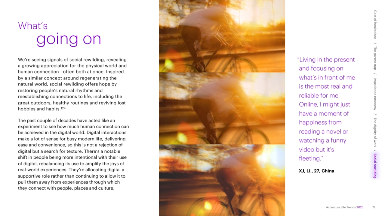 Accenture Life Trends 2025 
We’re seeing signals of social rewilding, revealing 
a growing apprec…