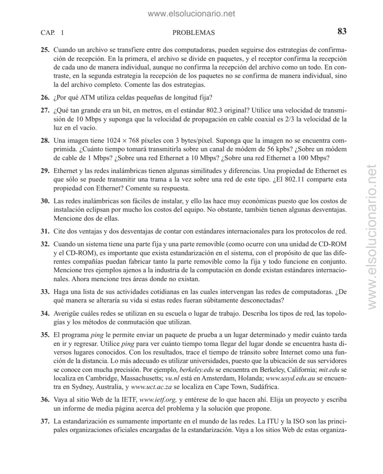 25. Cuando un archivo se transfiere entre dos computadoras, pueden seguirse dos estrategias de conf…