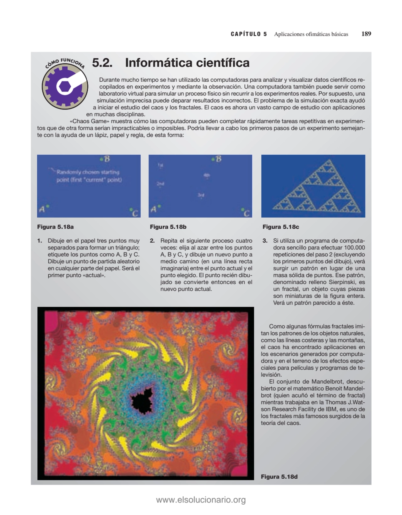 CAPÍTULO 5 Aplicaciones ofimáticas básicas 189
Durante mucho tiempo se han utilizado las computado…