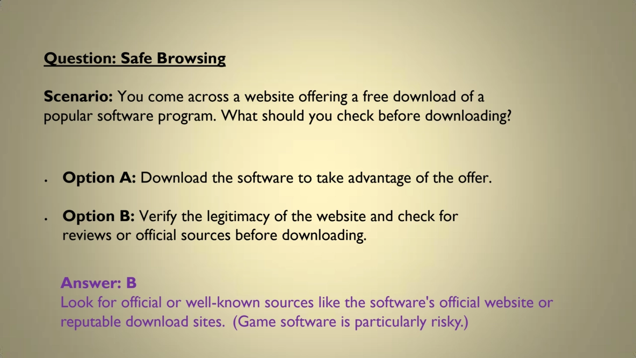 Question: Safe Browsing 
Scenario: You come across a website offering a free download of a 
popul…