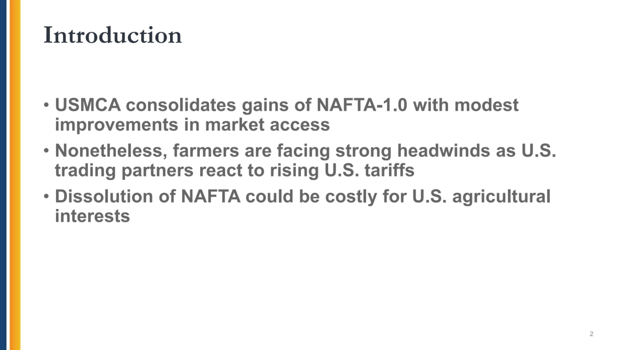 • USMCA consolidates gains of NAFTA-1.0 with modest 
improvements in market access
• Nonetheless,…