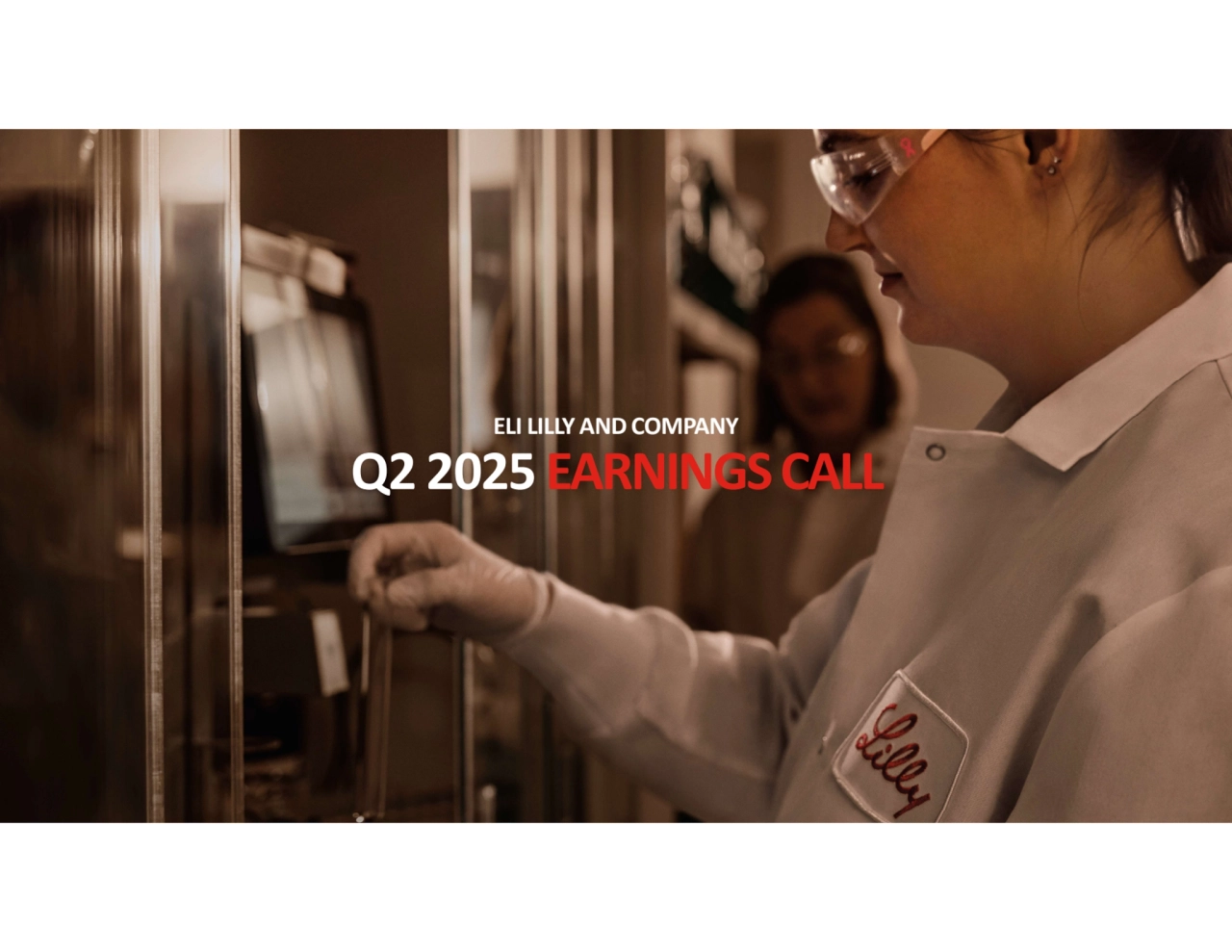 Q2 2025 EARNINGS CALL
ELI LILLY AND COMPANY
