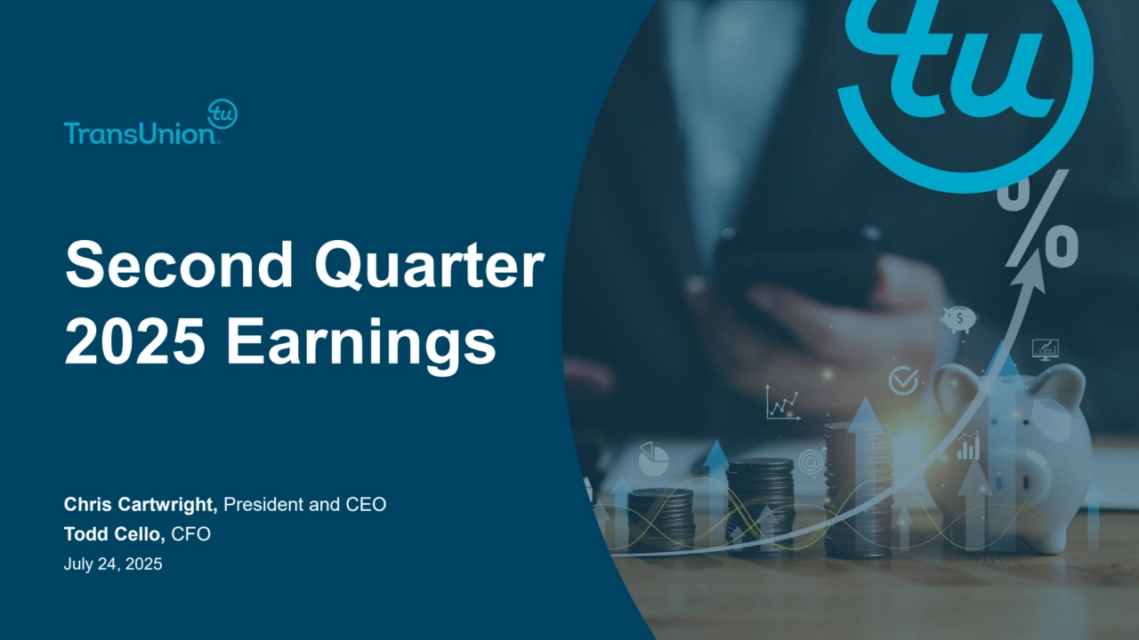 Second Quarter 
2025 Earnings 
July 24, 2025
Chris Cartwright, President and CEO
Todd Cello, CFO 