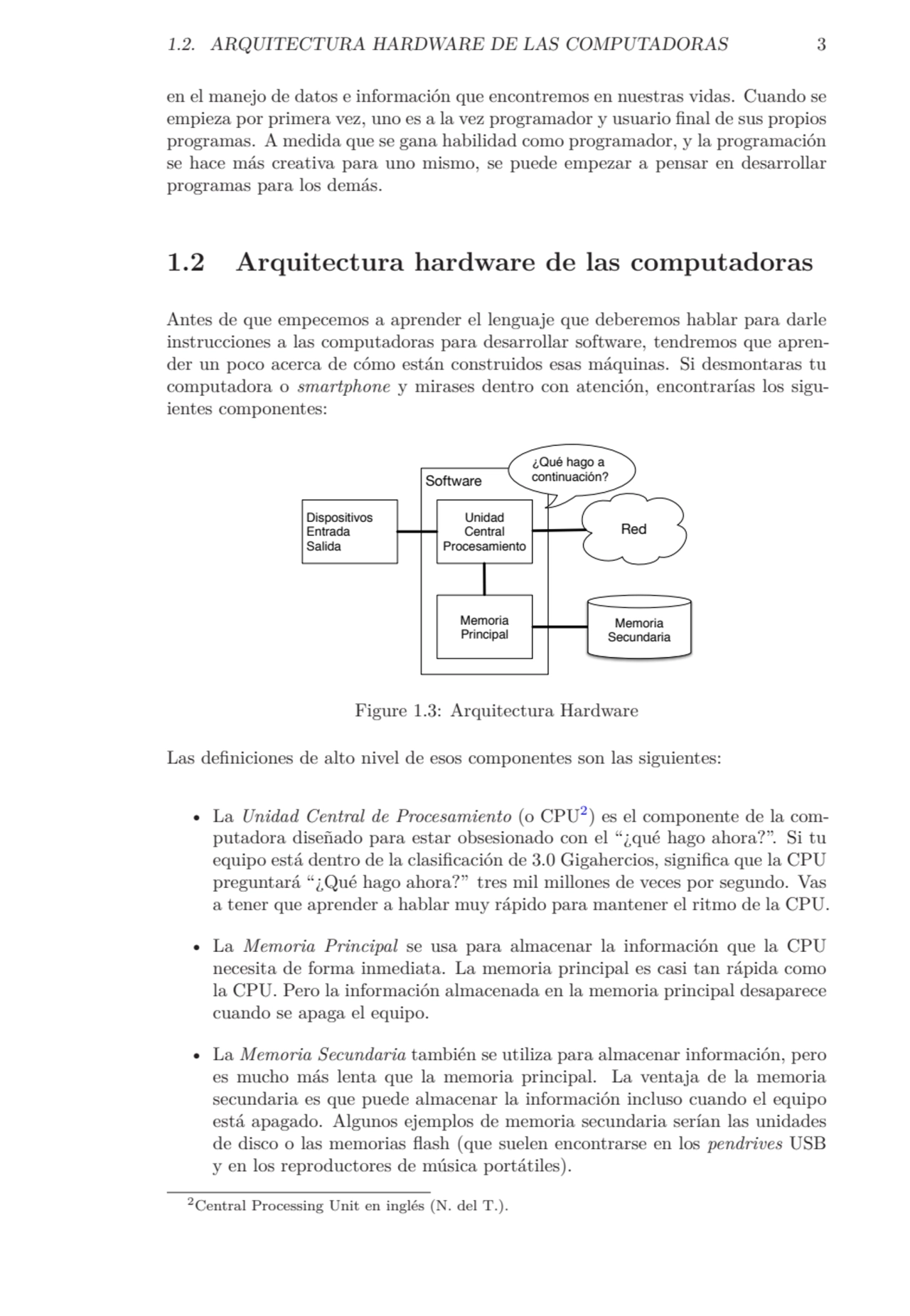 1.2. ARQUITECTURA HARDWARE DE LAS COMPUTADORAS 3
en el manejo de datos e información que encontrem…