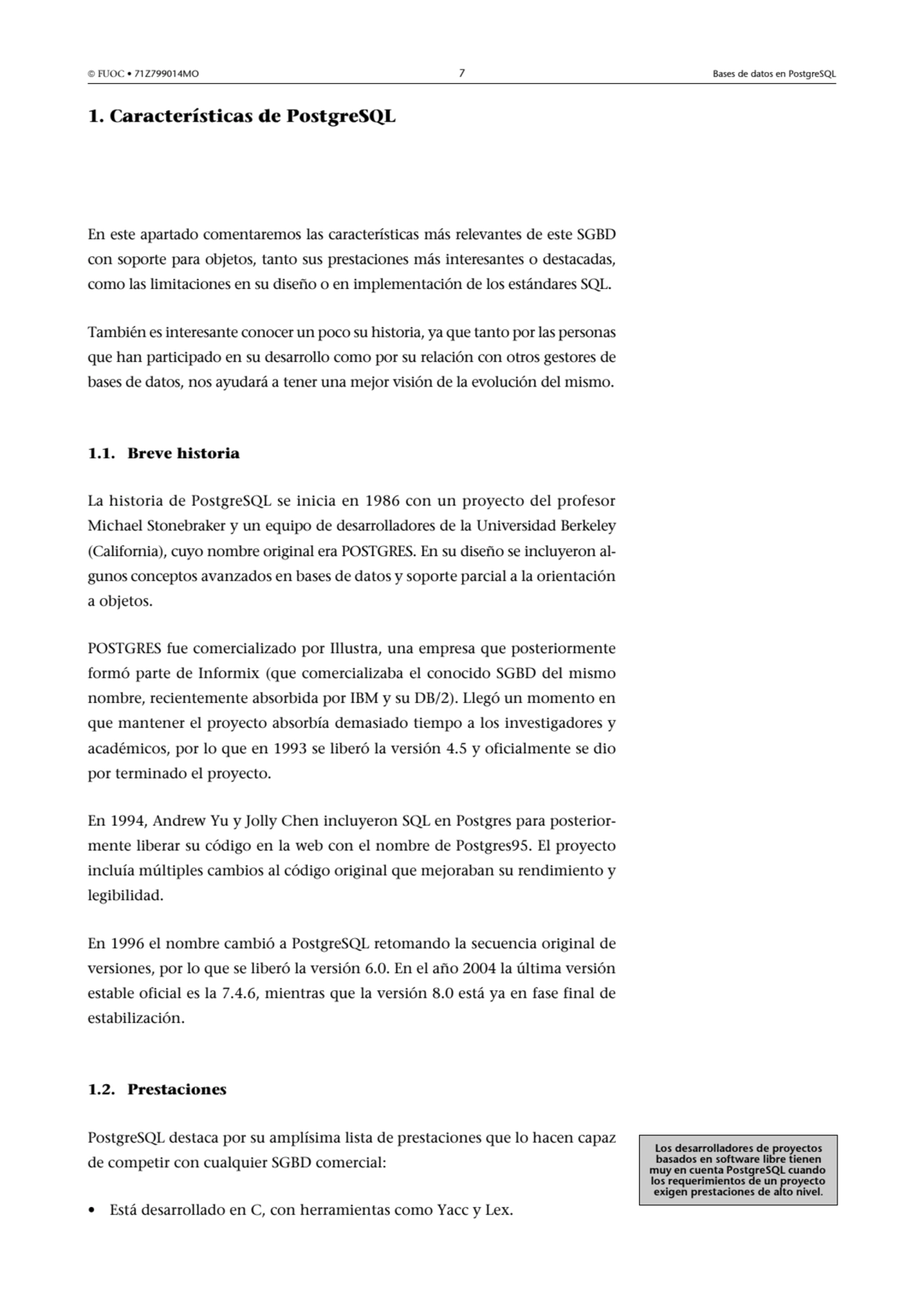  FUOC • 71Z799014MO 7 Bases de datos en PostgreSQL
1. Características de PostgreSQL
En este apar…