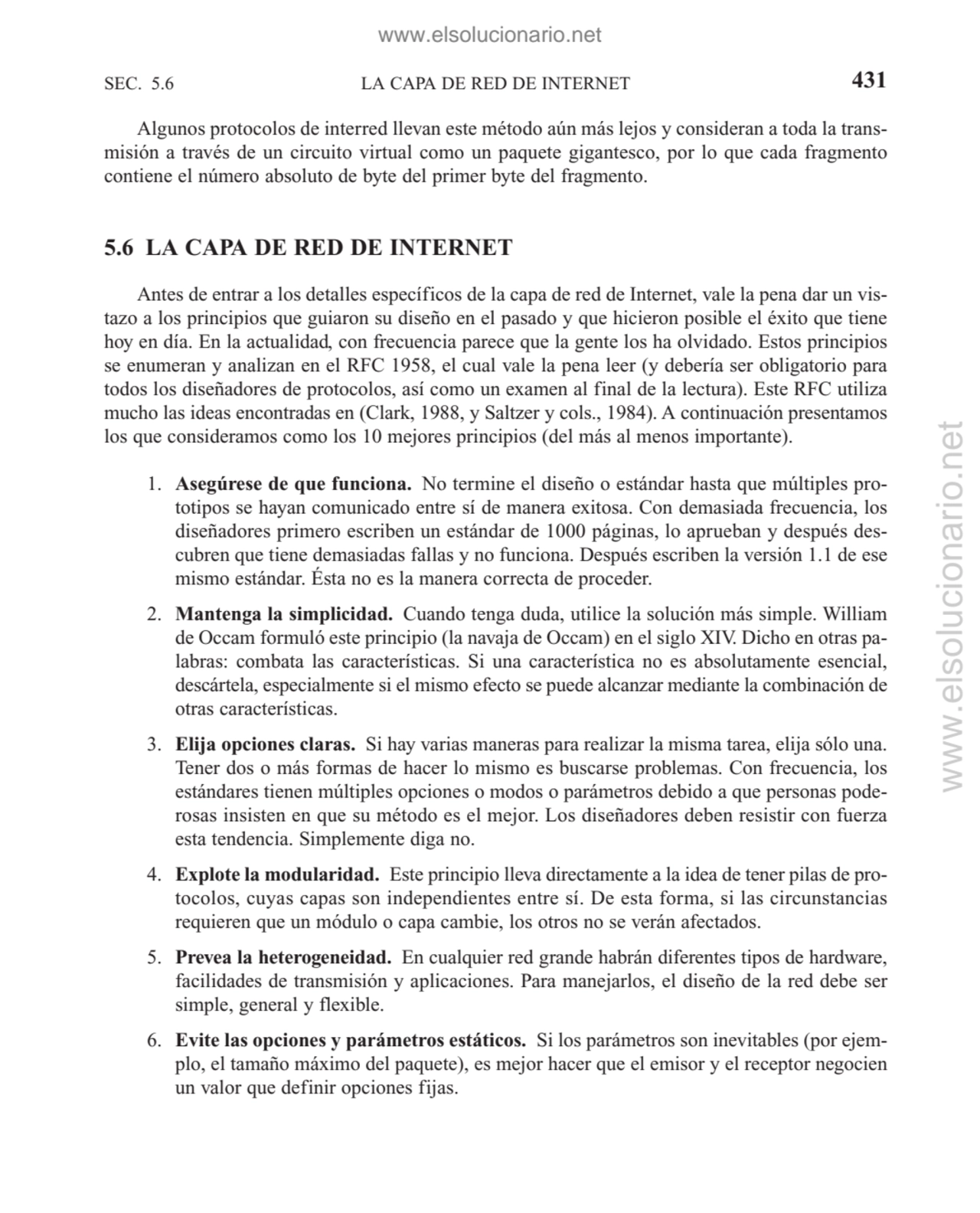 LA CAPA DE RED DE INTERNET
Algunos protocolos de interred llevan este método aún más lejos y consi…