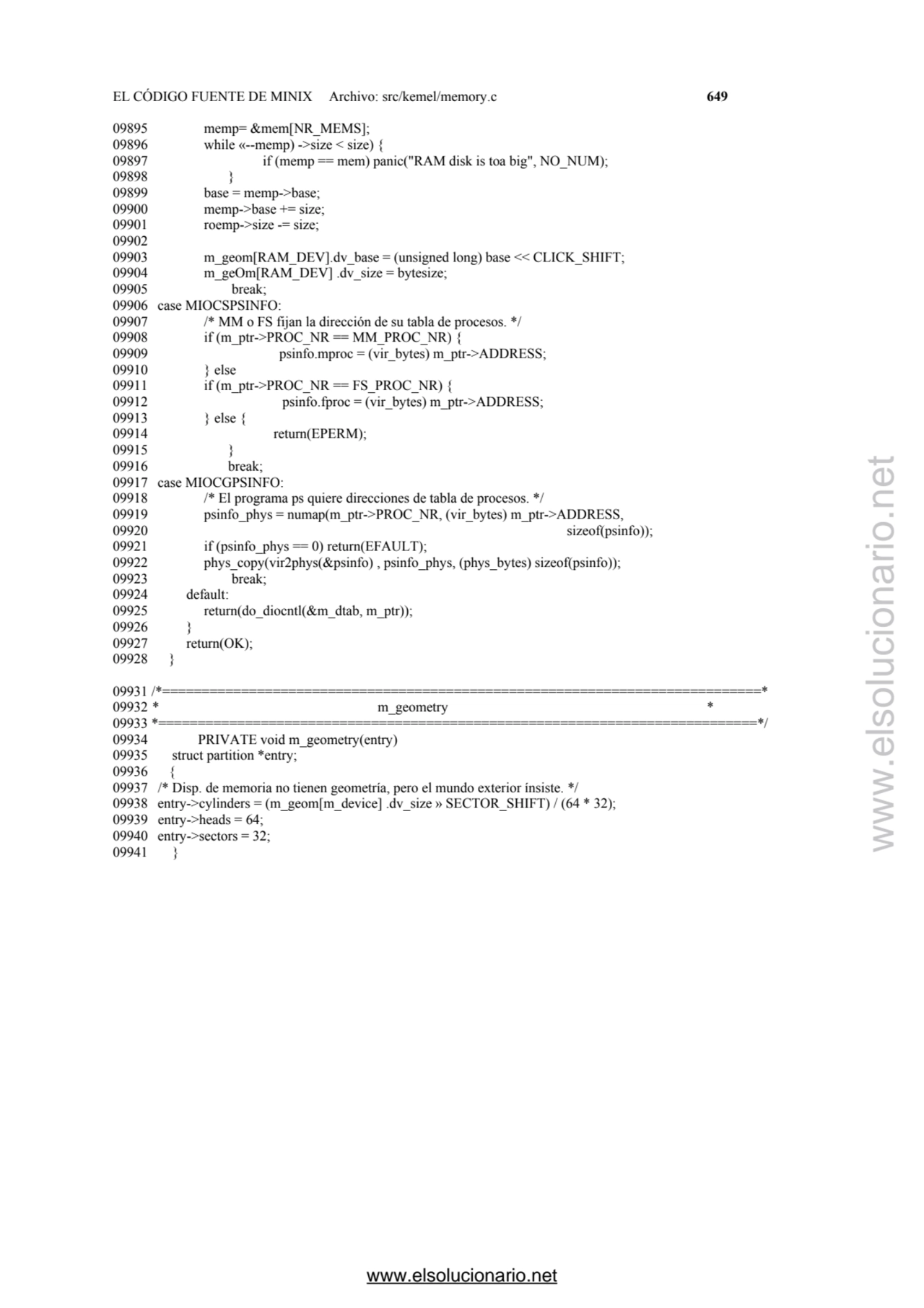 EL CÓDIGO FUENTE DE MINIX Archivo: src/kemel/memory.c 649 
09895 memp= &mem[NR_MEMS]; 
09896 whil…