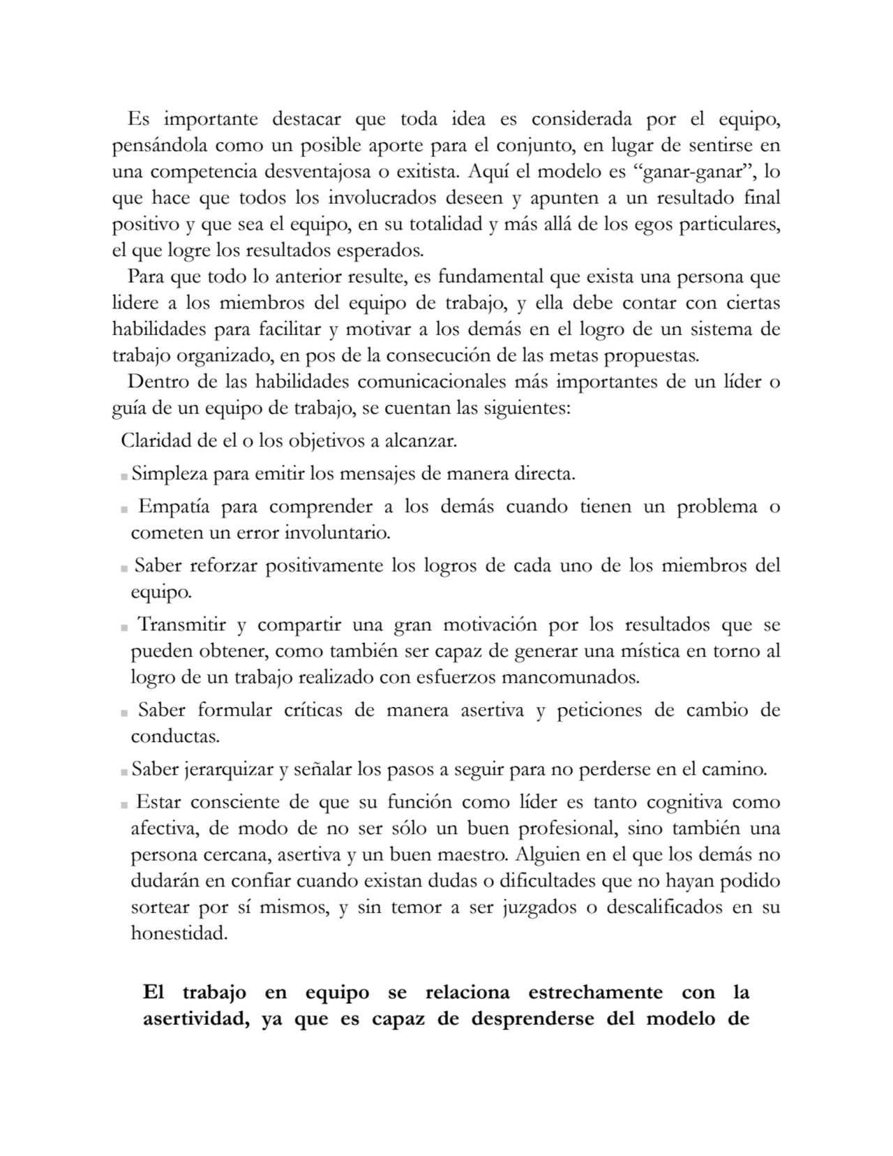 Es importante destacar que toda idea es considerada por el equipo,
pensándola como un posible apor…