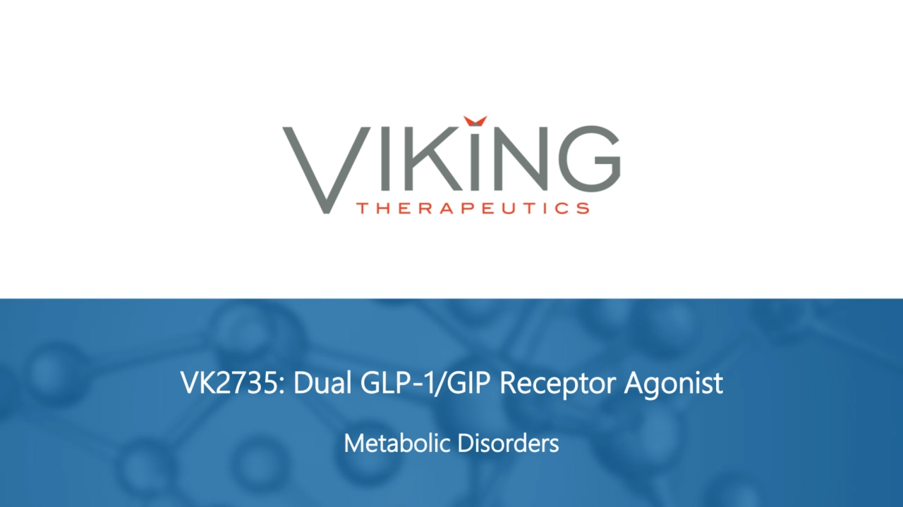 VK2735: Dual GLP-1/GIP Receptor Agonist
Metabolic Disorders