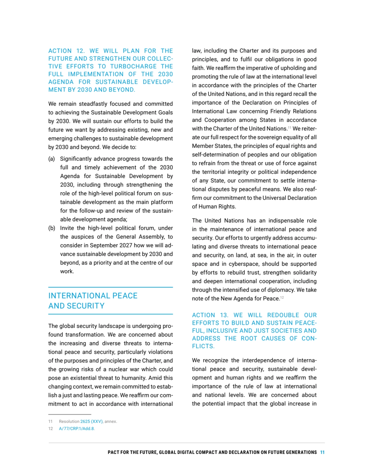 PACT FOR THE FUTURE, GLOBAL DIGITAL COMPACT AND DECLARATION ON FUTURE GENERATIONS 11
ACTION 12. WE…