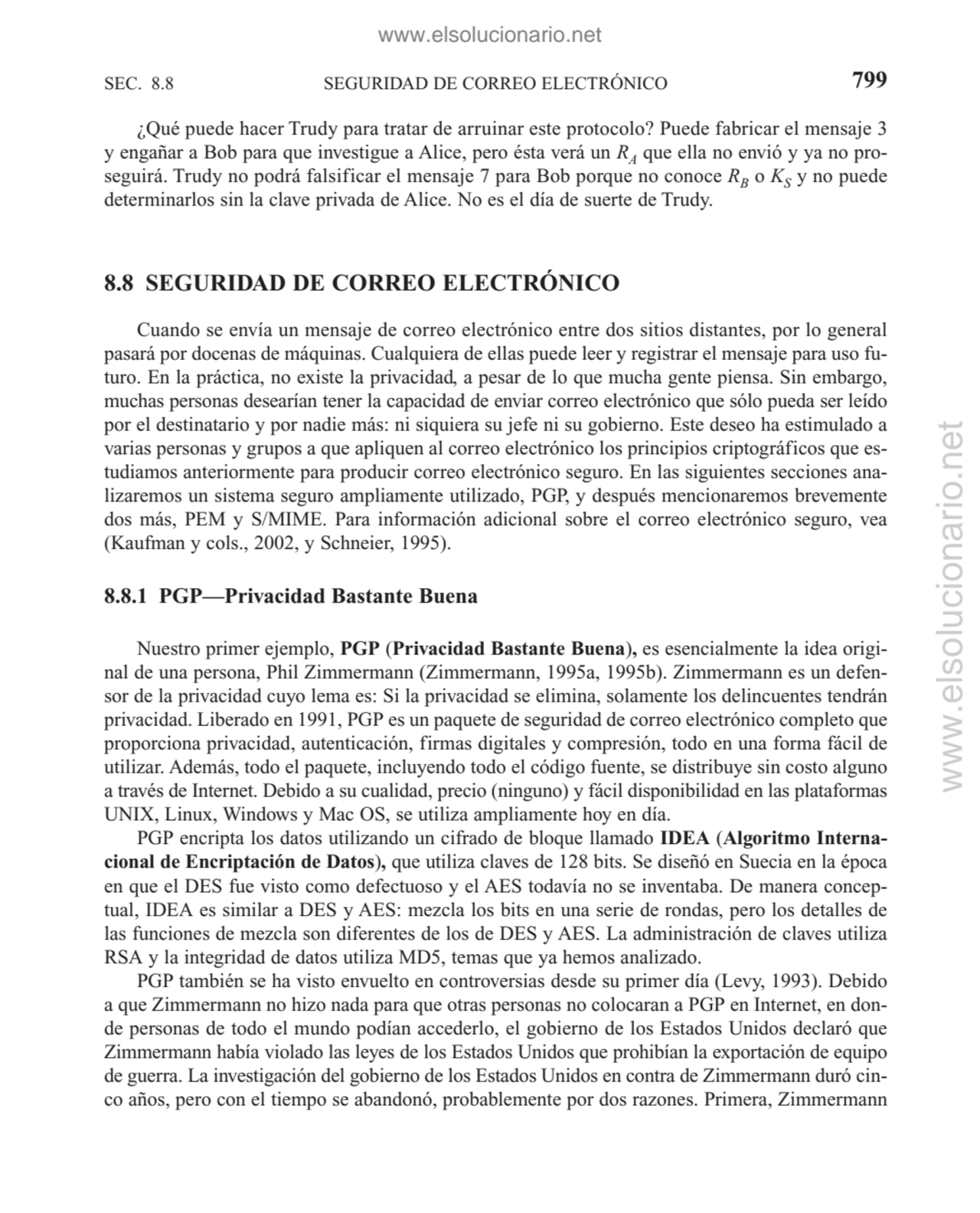 SEGURIDAD DE CORREO ELECTRÓNICO
¿Qué puede hacer Trudy para tratar de arruinar este protocolo? Pue…