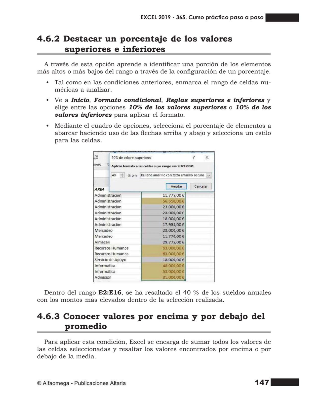 147
4.6.2 Destacar un porcentaje de los valores
superiores e inferiores
A través de esta opción …