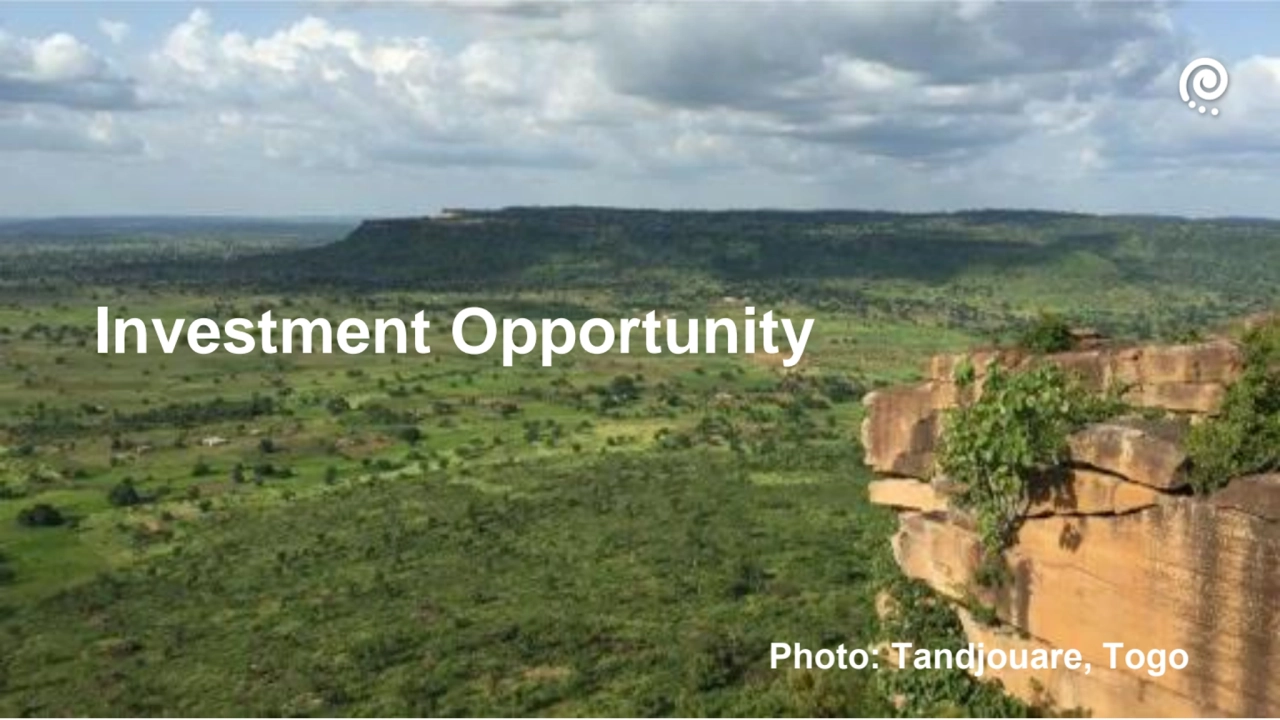 Photo: Tandjouare, Togo
Investment Opportunity