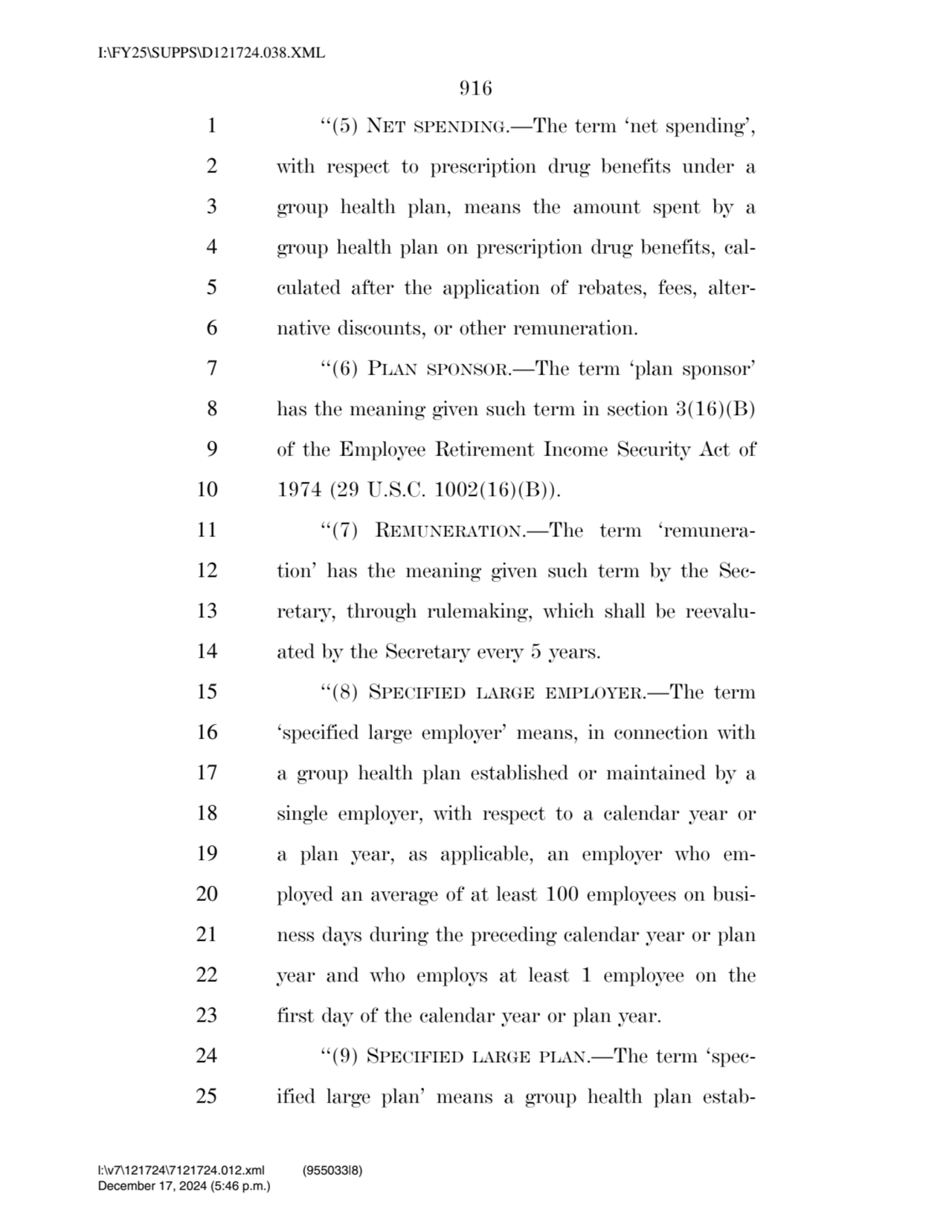 916 
1 ‘‘(5) NET SPENDING.—The term ‘net spending’, 
2 with respect to prescription drug benefits…