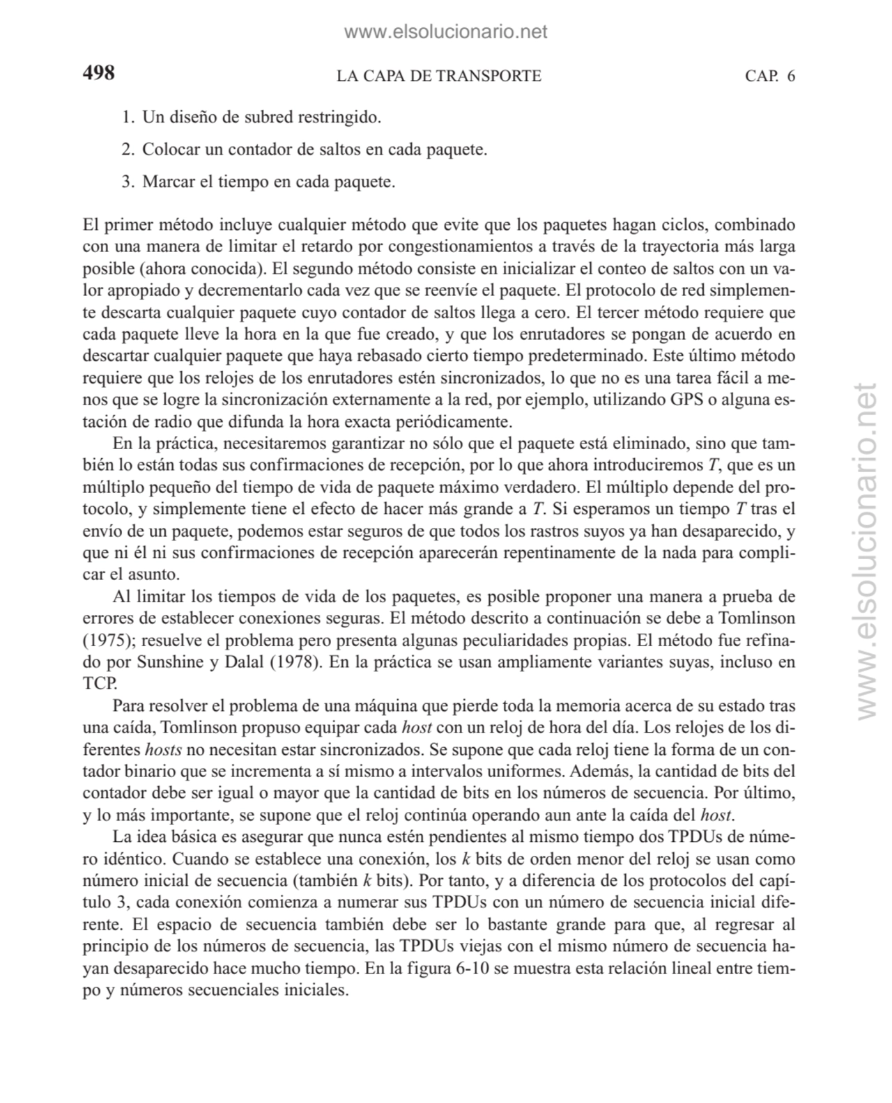 LA CAPA DE TRANSPORTE
1. Un diseño de subred restringido.
2. Colocar un contador de saltos en cad…