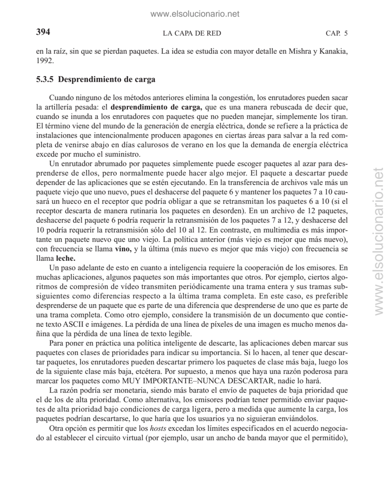 LA CAPA DE RED
en la raíz, sin que se pierdan paquetes. La idea se estudia con mayor detalle en Mi…