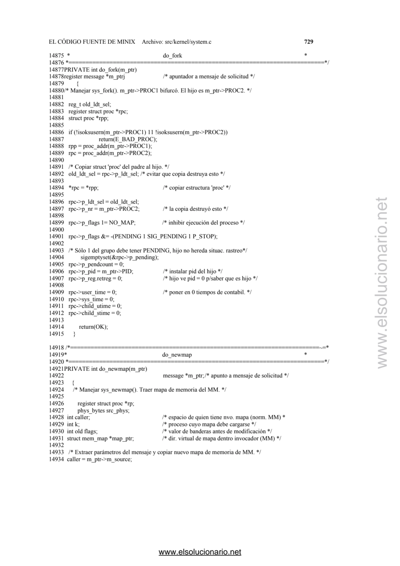 EL CÓDIGO FUENTE DE MINIX Archivo: src/kernel/system.c 729 
14875 * do_fork * 
14876 *===========…