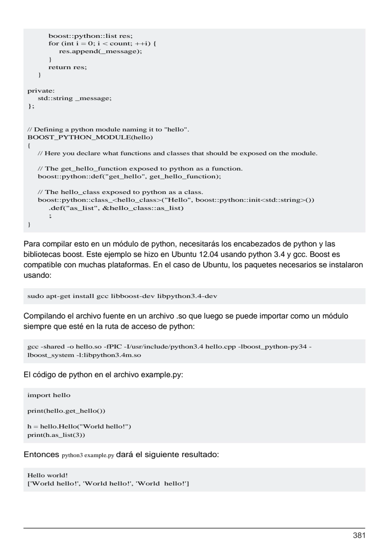381
sudo apt-get install gcc libboost-dev libpython3.4-dev
gcc -shared -o hello.so -fPIC -I/usr/i…
