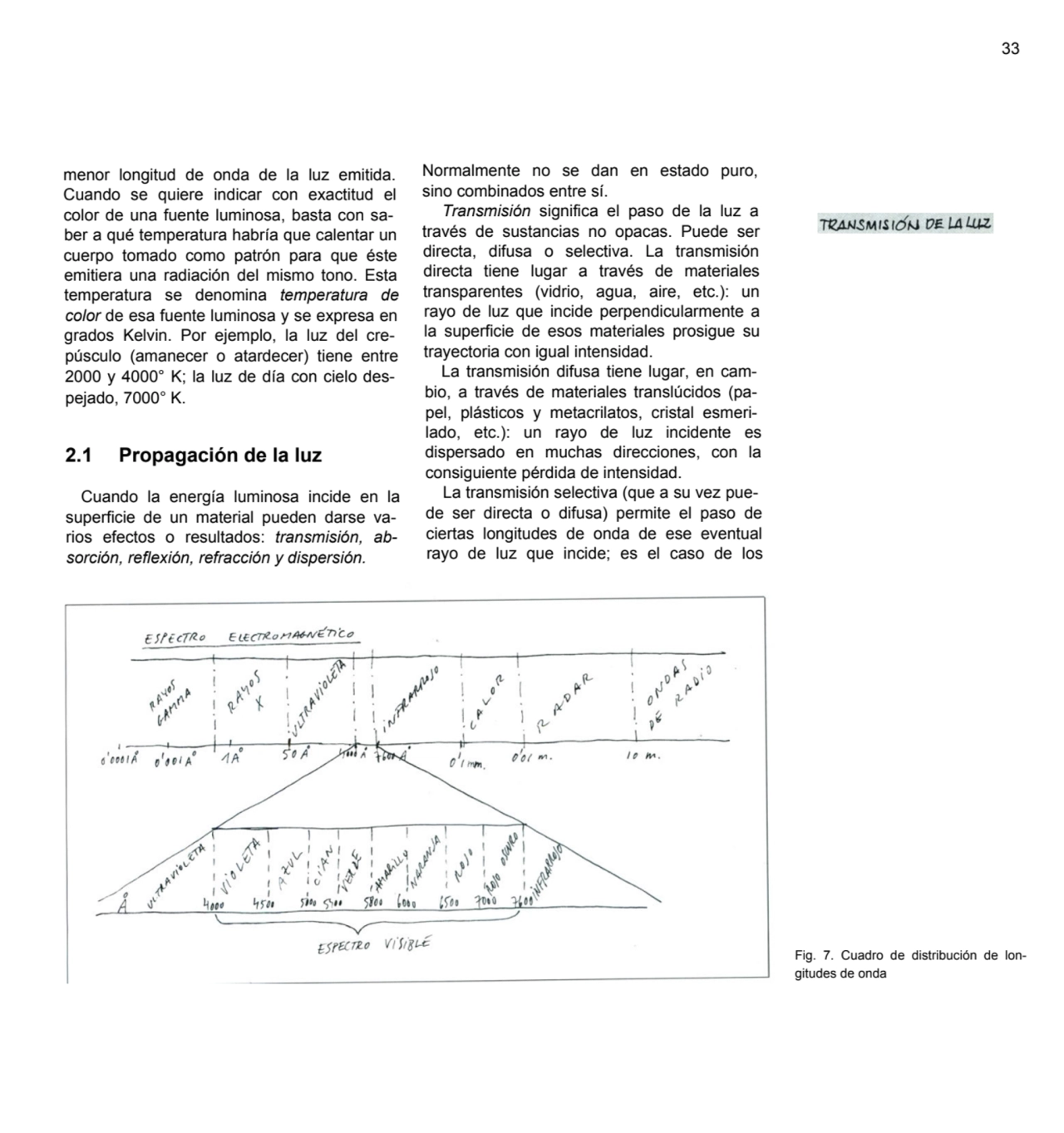 33
menor longitud de onda de la luz emitida. 
Cuando se quiere indicar con exactitud el 
color d…