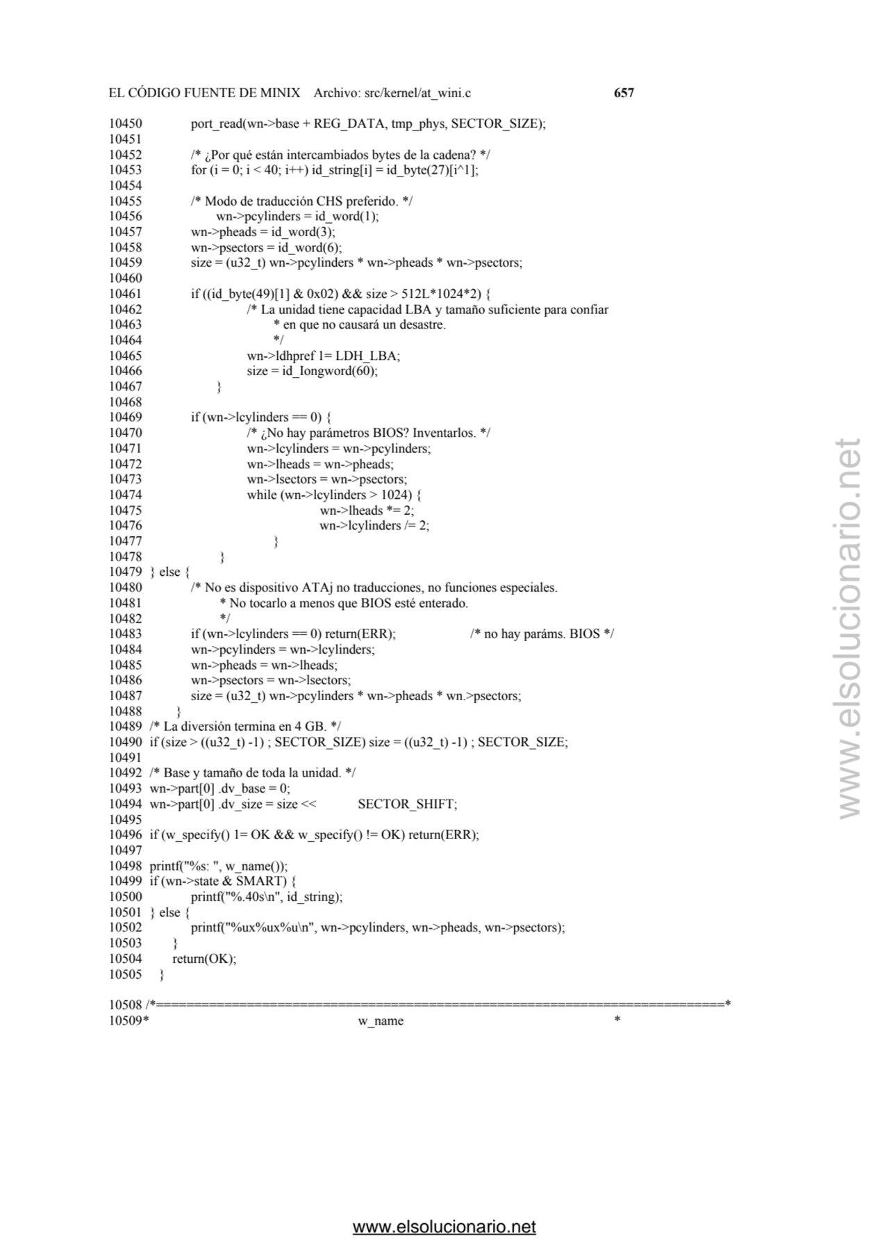 EL CÓDIGO FUENTE DE MINIX Archivo: src/kernel/at_wini.c 657 
10450 port_read(wn->base + REG_DATA, …