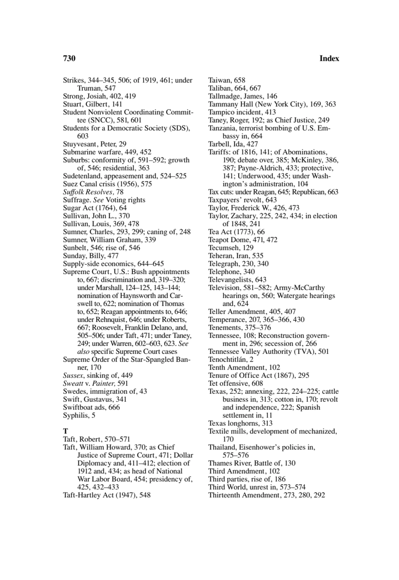 730 Index
Strikes, 344–345, 506; of 1919, 461; under 
Truman, 547
Strong, Josiah, 402, 419
Stua…